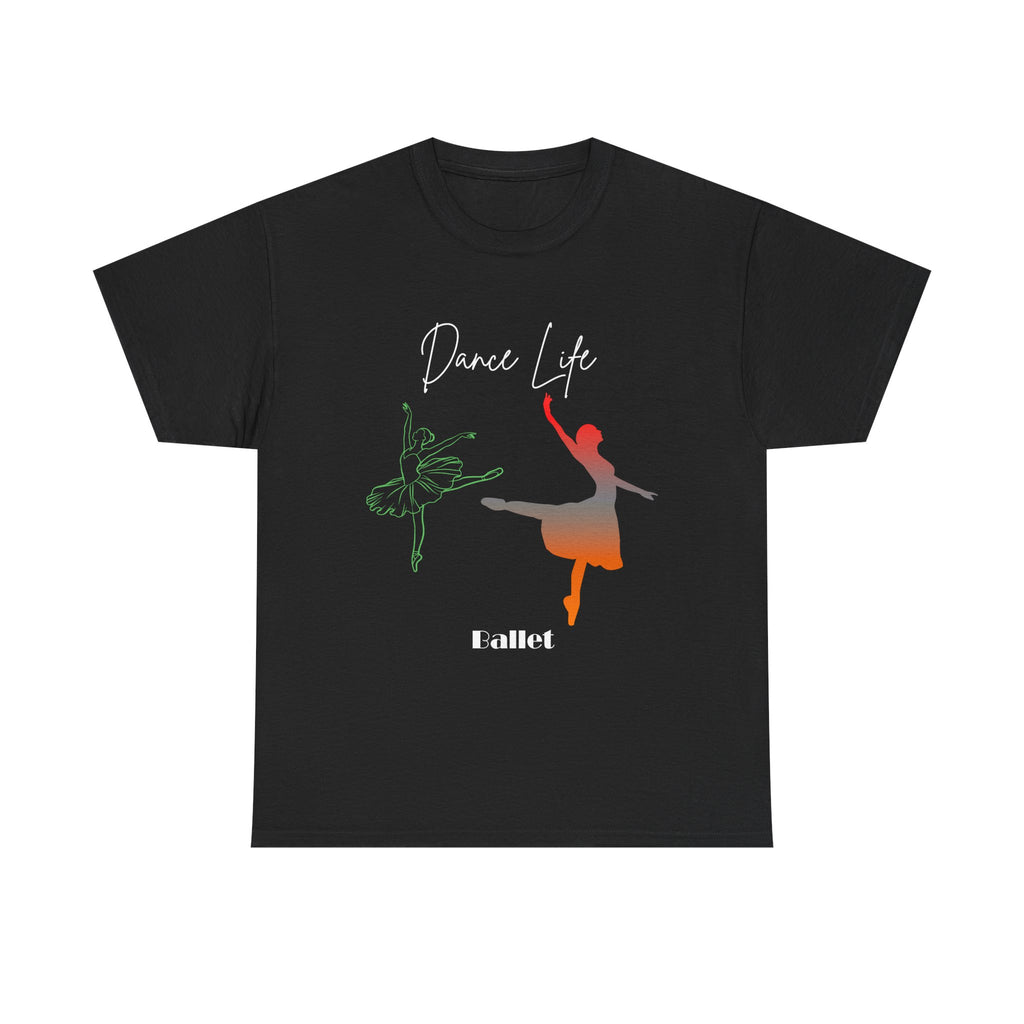 Dance Life -  Ballet Graphic Tee
