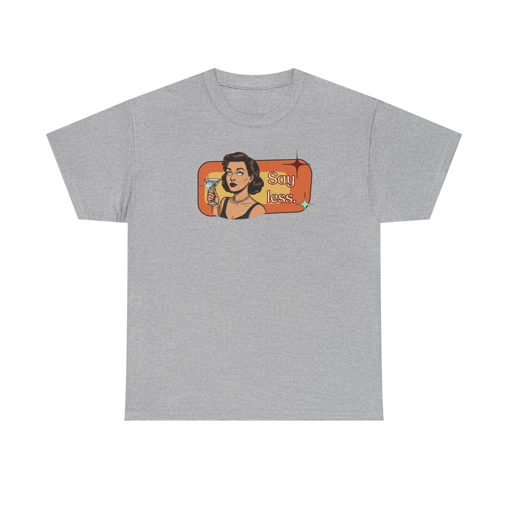 Say Less Retro Tee — Vintage Style Graphic Tee