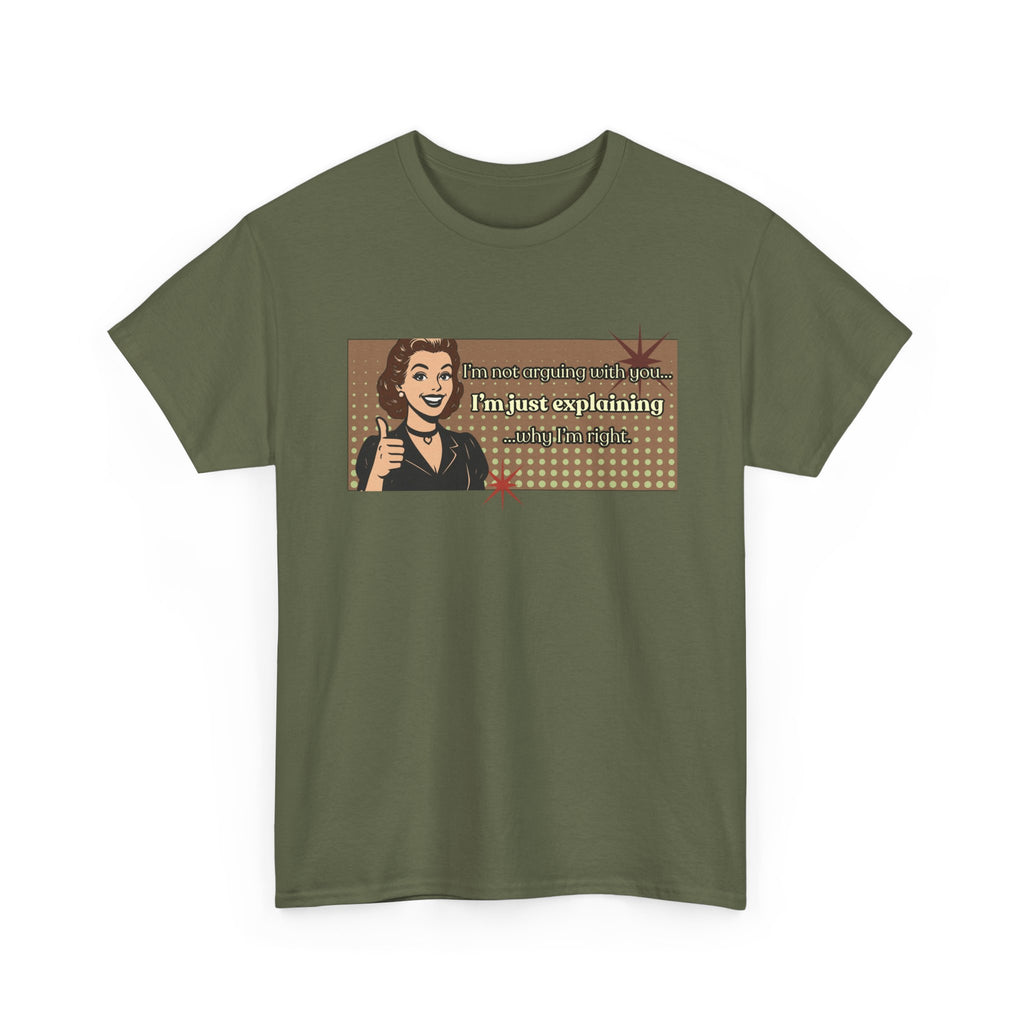 I'm Not Arguing Retro Graphic Tee — I'm Explaining Why I'm Right Vintage Style Tee