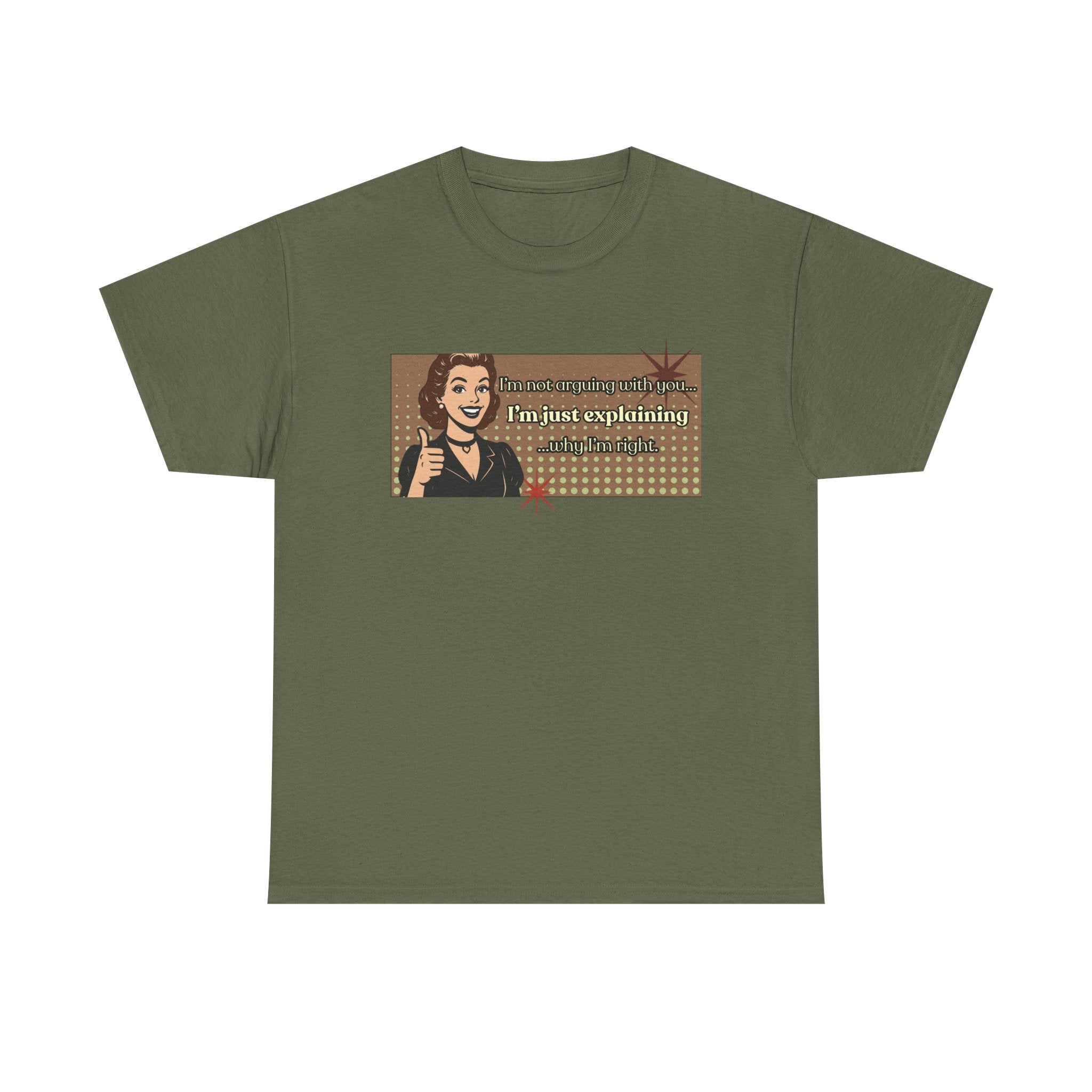 I'm Not Arguing Retro Graphic Tee — I'm Explaining Why I'm Right Vintage Style Tee