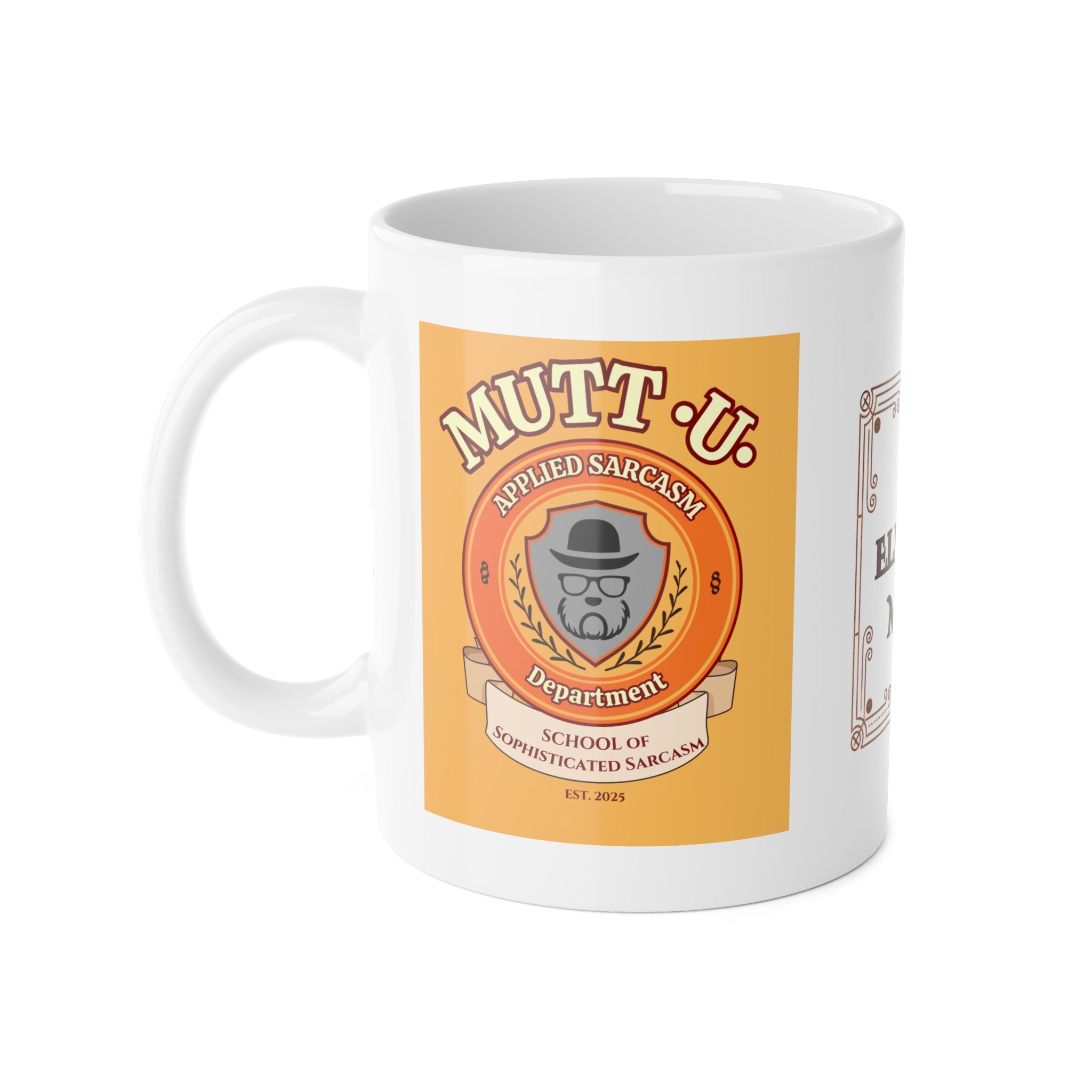 Mutt U Applied Sarcasm Ceramic Mug - Campus Coffee Cup (11oz)