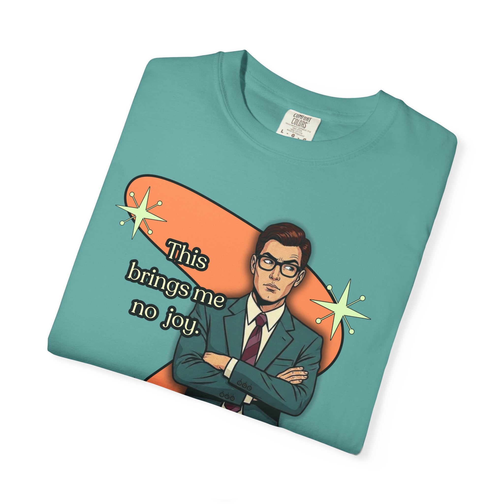 This Brings Me No Joy Retro T-Shirt – Curated and RefinedGraphic Tee
