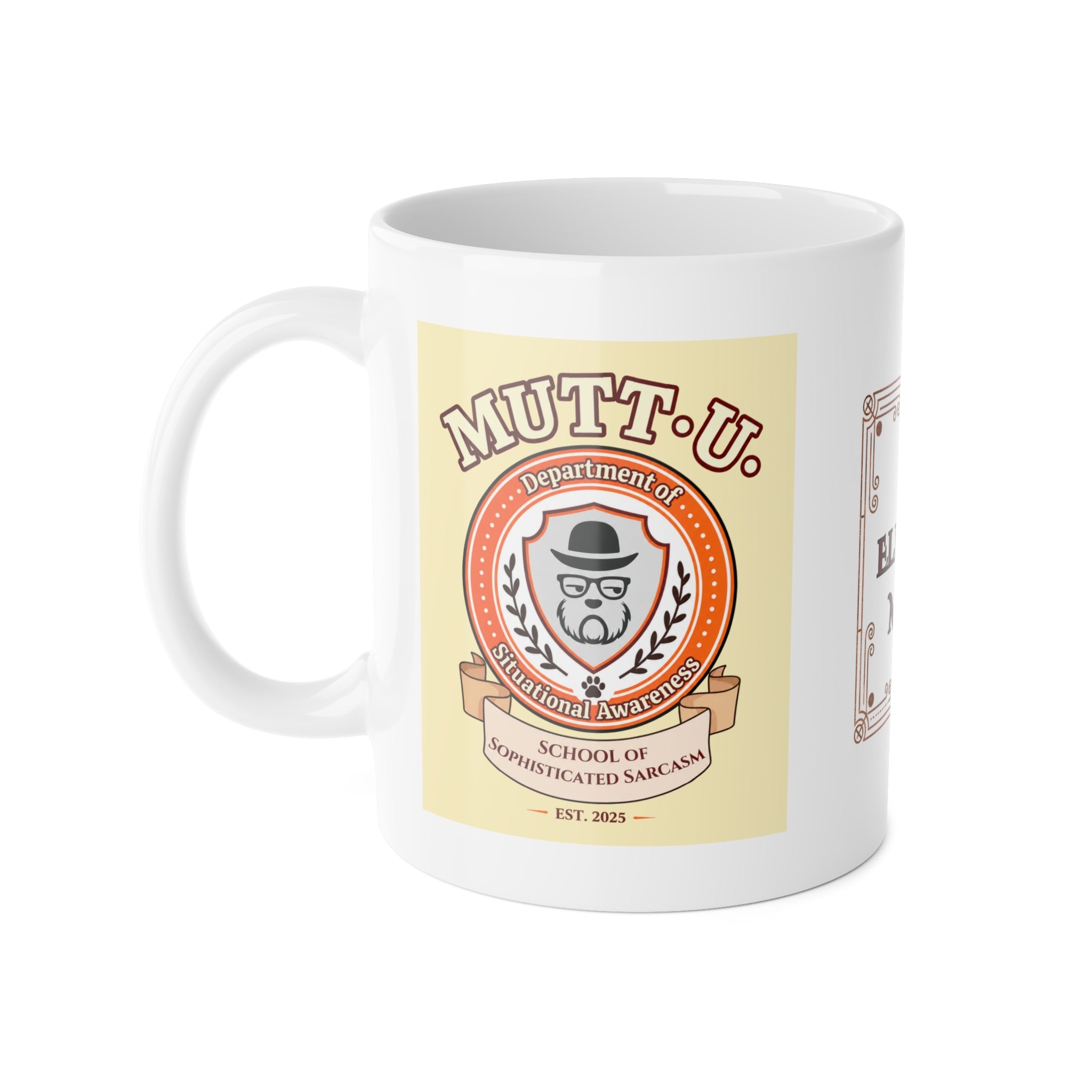 Mutt U Situational Awareness Ceramic Mug — Campus Coffee Cup (11oz)