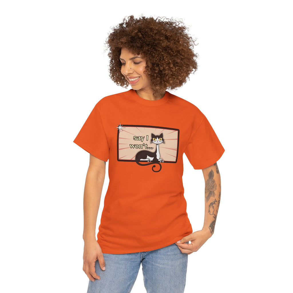 Say I Won’t Retro Tee – Vintage Style Cat Graphic Tee