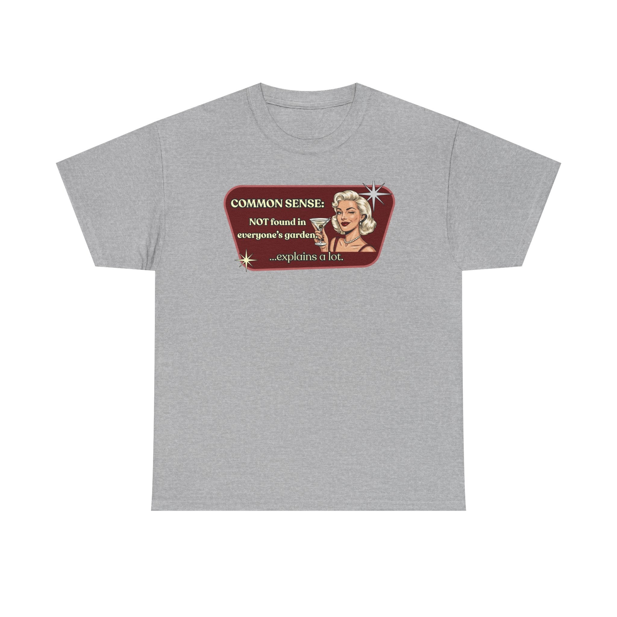 Common Sense: Not Found in Everyone's Garden Retro Tee — Vintage Style Graphic Tee