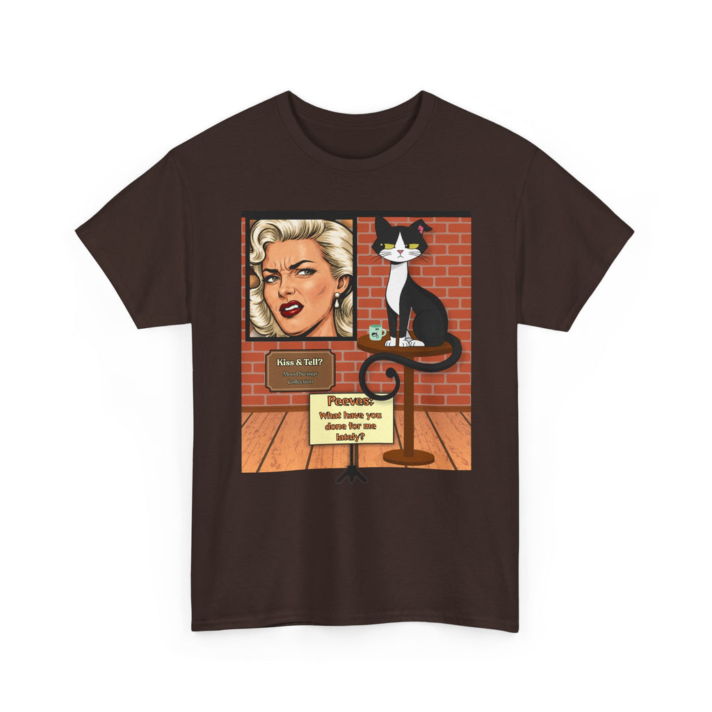 Peeves: What Have You Done for Me Lately? Retro T‑Shirt — Vintage Style Graphic Tee