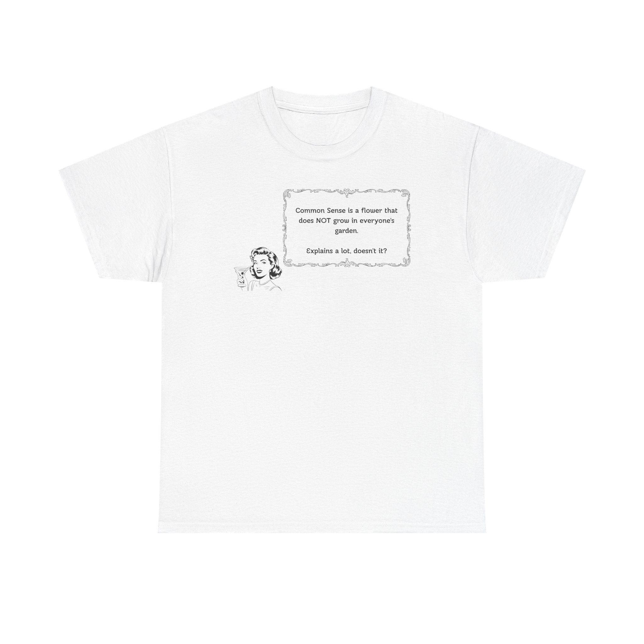 Graphic Tee — 'Common Sense is a Flower' Vintage Illustration T-Shirt
