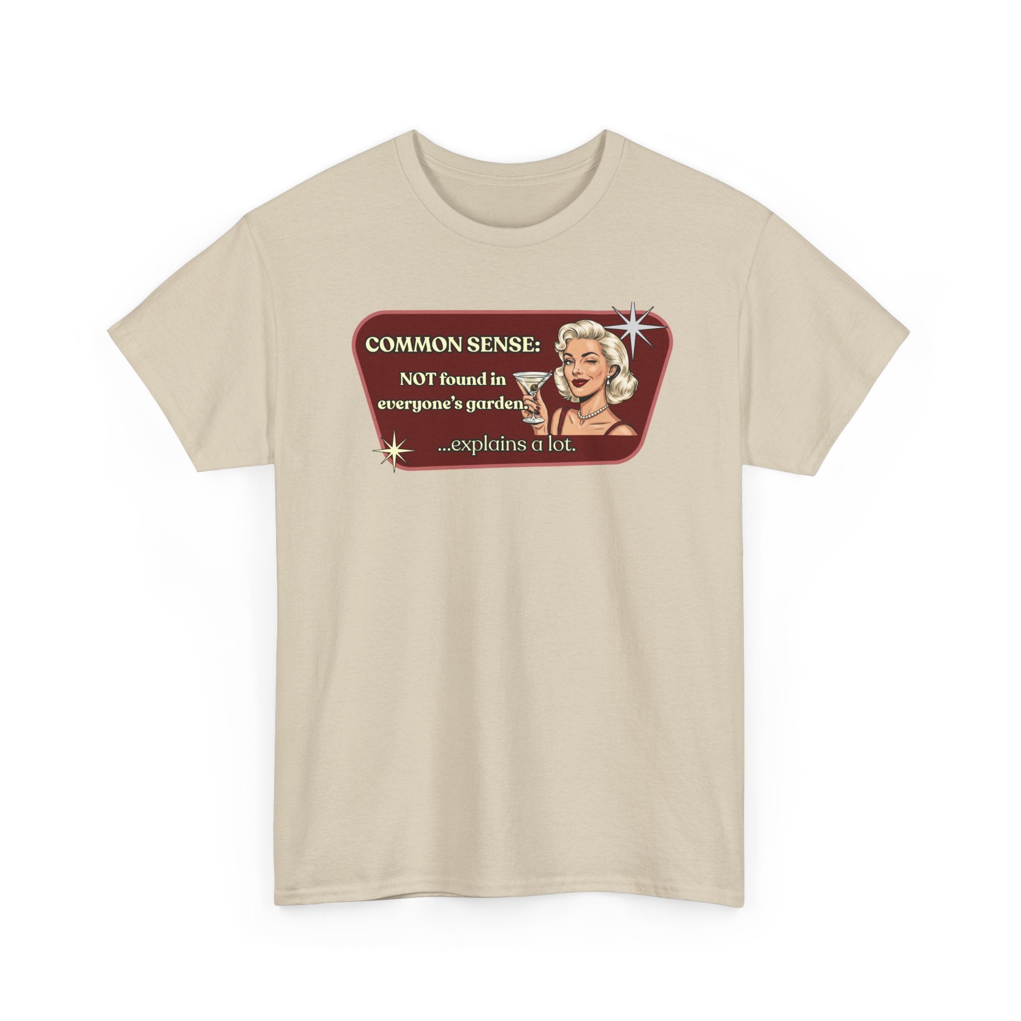 Common Sense: Not Found in Everyone's Garden Retro Tee — Vintage Style Graphic Tee