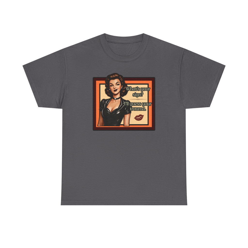 What's Your Sign? Retro T-Shirt - Melinda Speaks (Vol1) Vintage Style Graphic Tee
