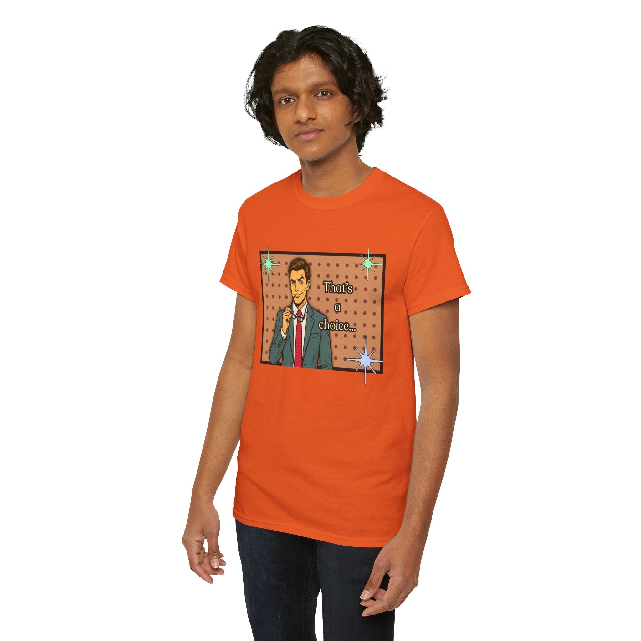 That's a Choice Retro T-Shirt - Vintage Style Graphic Tee