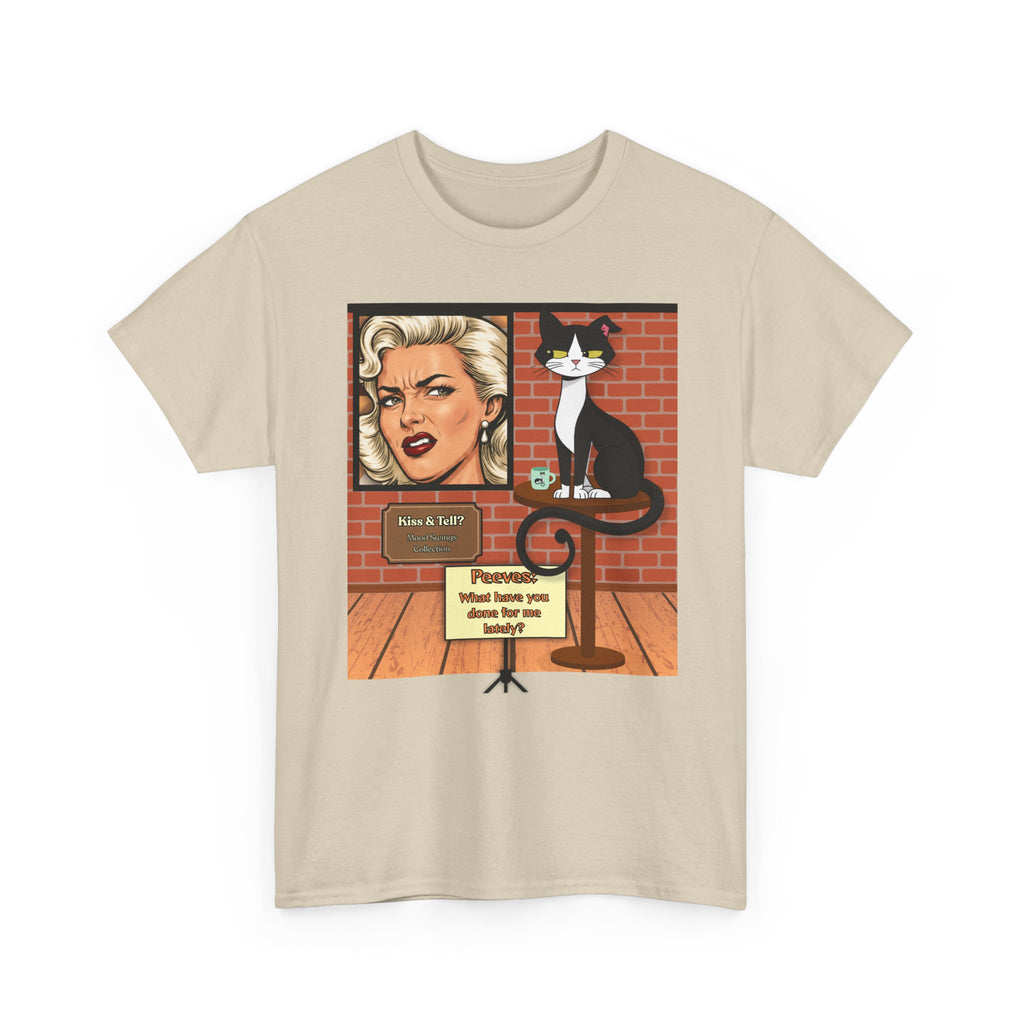 Peeves: What Have You Done for Me Lately? Retro T‑Shirt — Vintage Style Graphic Tee