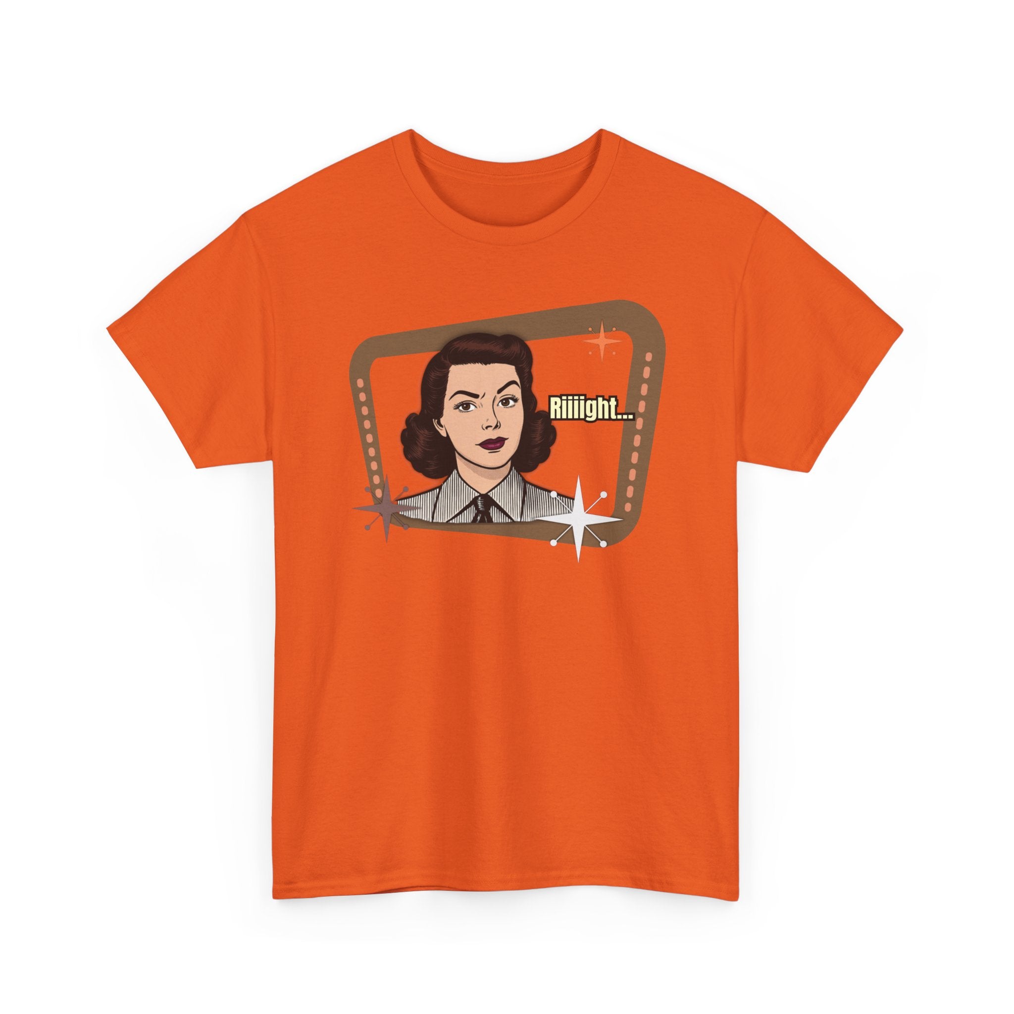 Riiiight... Retro Tee  – Vintage Style Graphic Tee
