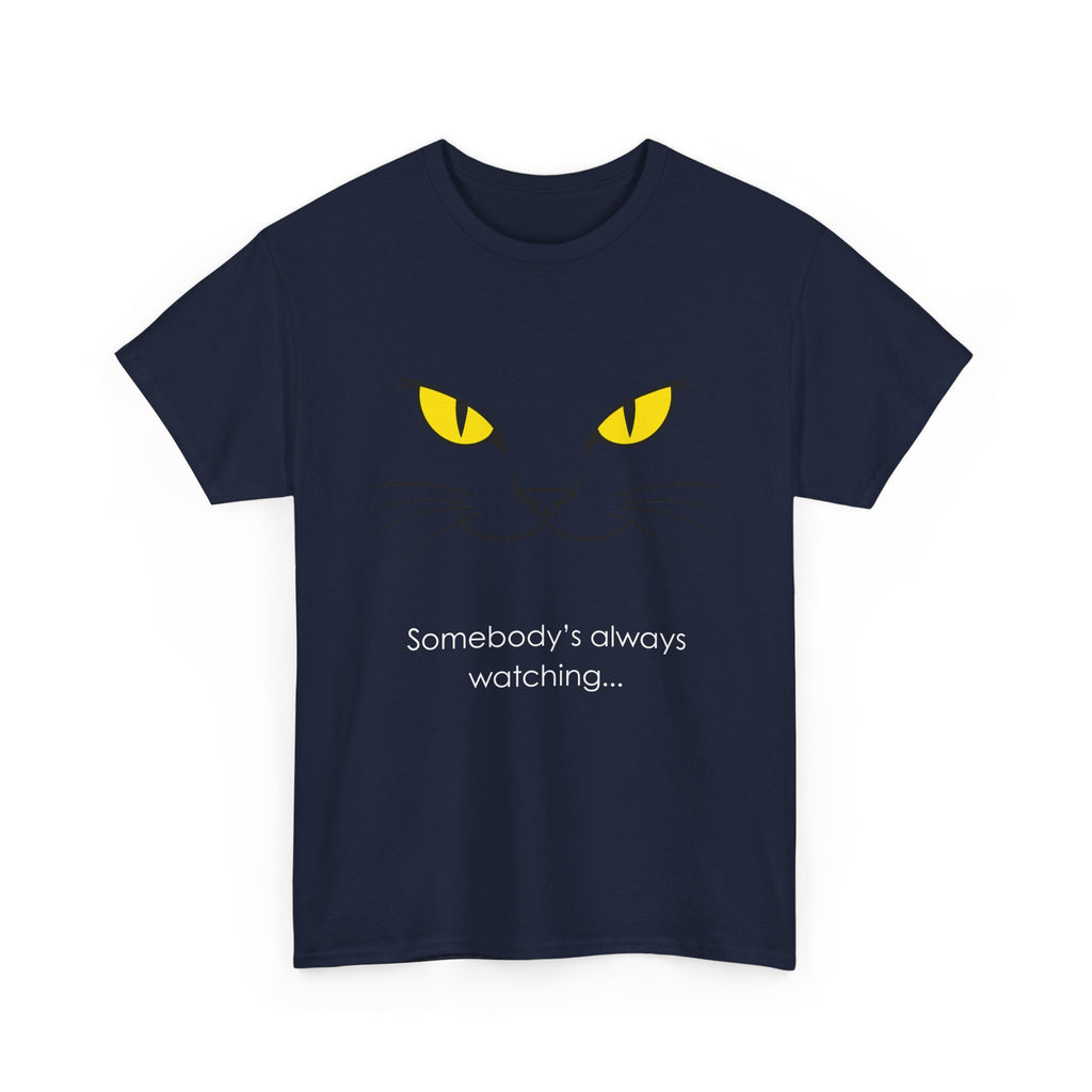 Somebody's Always Watching Cat Tee - Unisex Heavy Cotton T-Shirt