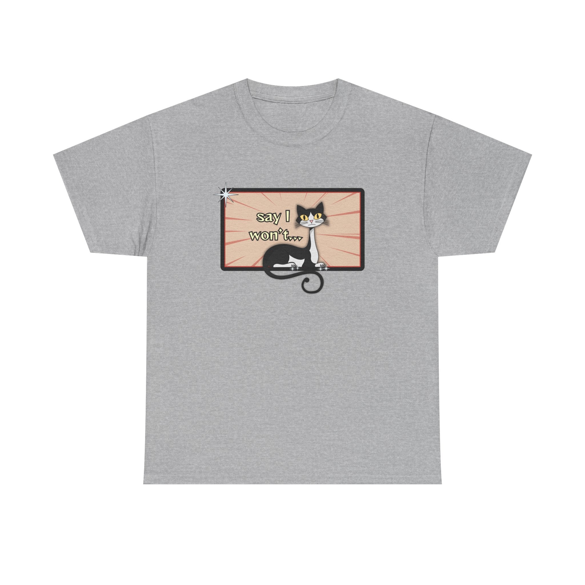 Say I Won’t Retro Tee – Vintage Style Cat Graphic Tee