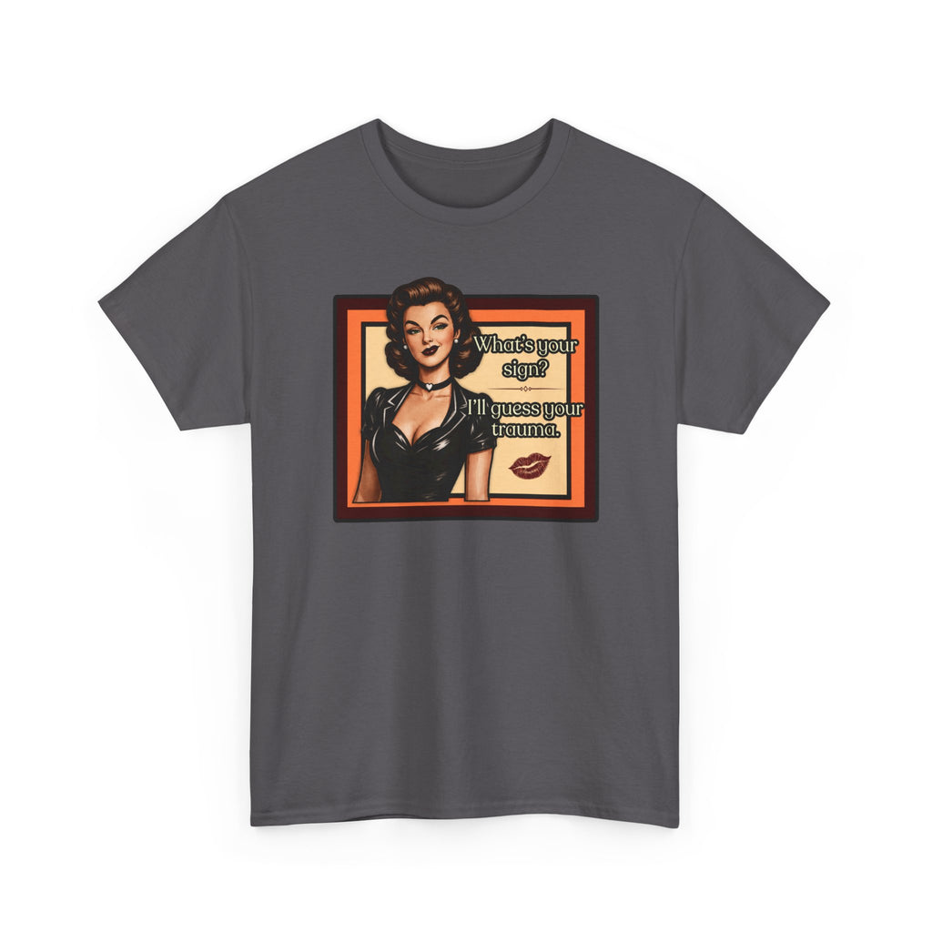 What's Your Sign? Retro T-Shirt - Melinda Speaks (Vol1) Vintage Style Graphic Tee