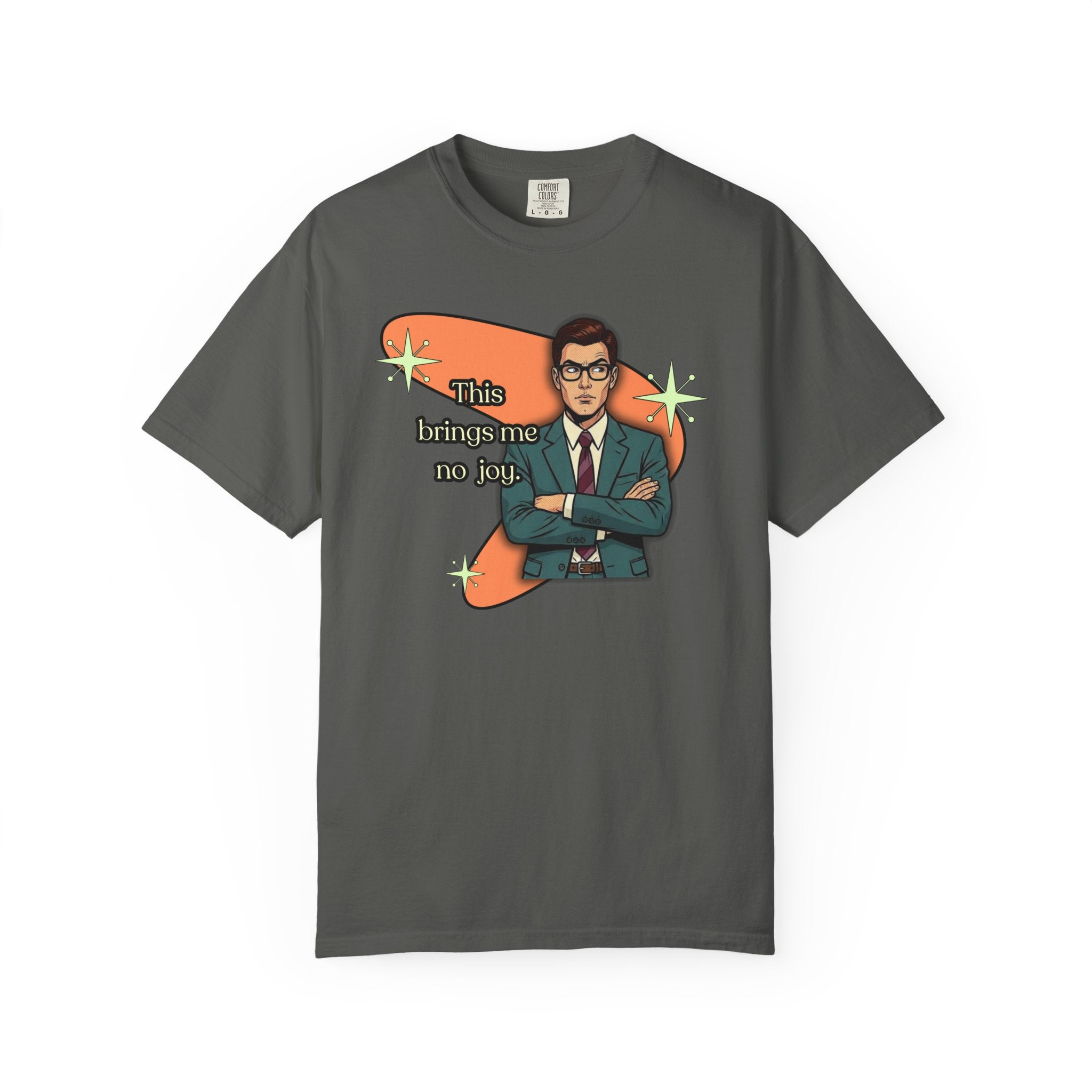 This Brings Me No Joy Retro T-Shirt – Curated and RefinedGraphic Tee