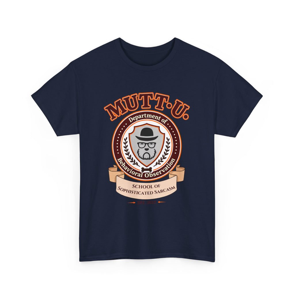 Mutt U Campus T-Shirt - School of Sophisticated Sarcasm Mutt Logo Graphic Tee