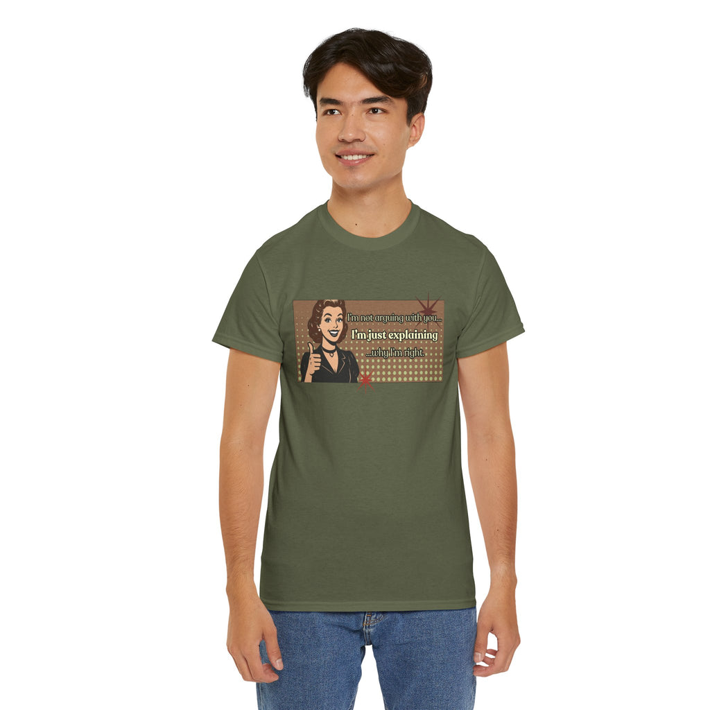 I'm Not Arguing Retro Graphic Tee — I'm Explaining Why I'm Right Vintage Style Tee