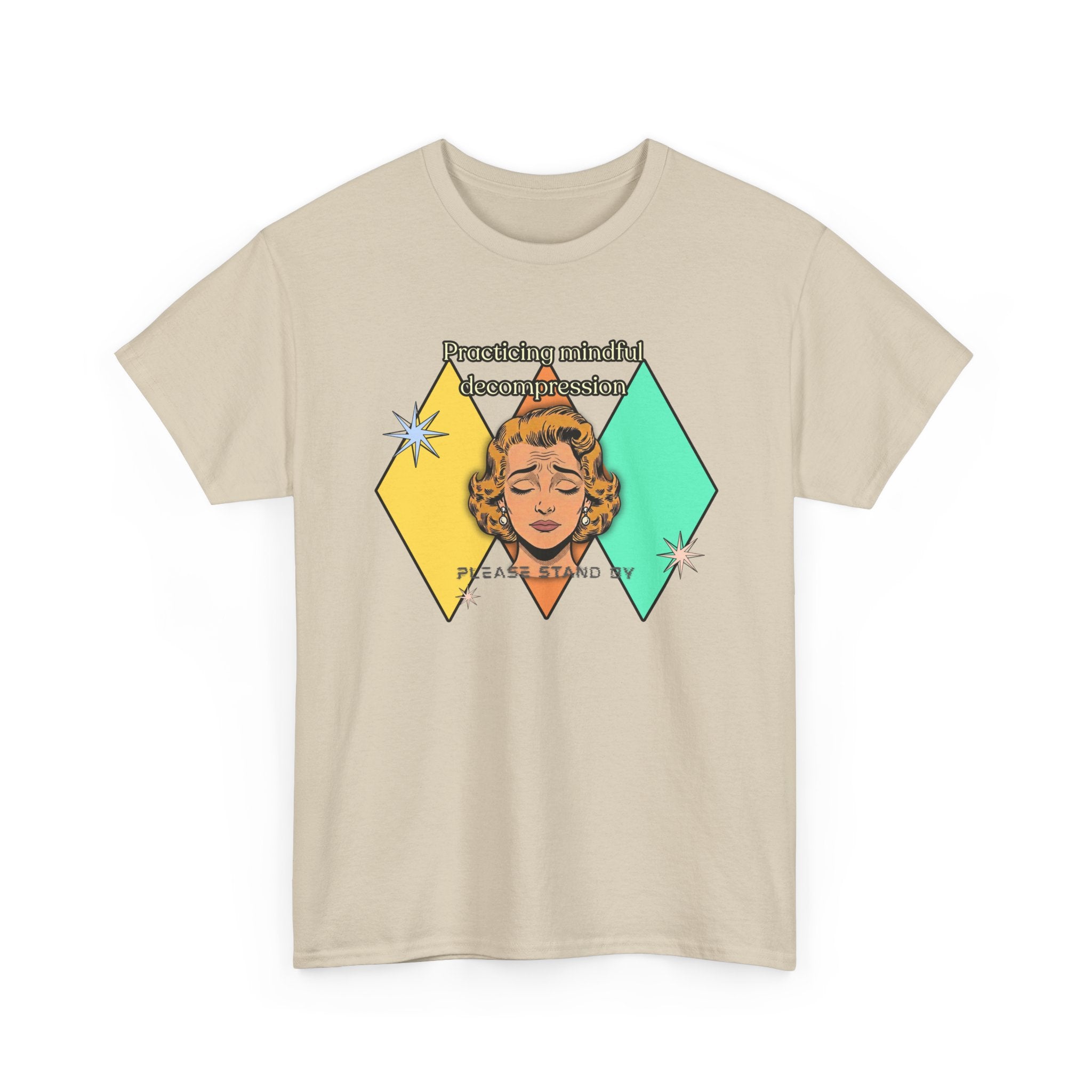 Practicing Mindful Decompression Retro Tee — Please Stand By-Self Care Graphic Tee