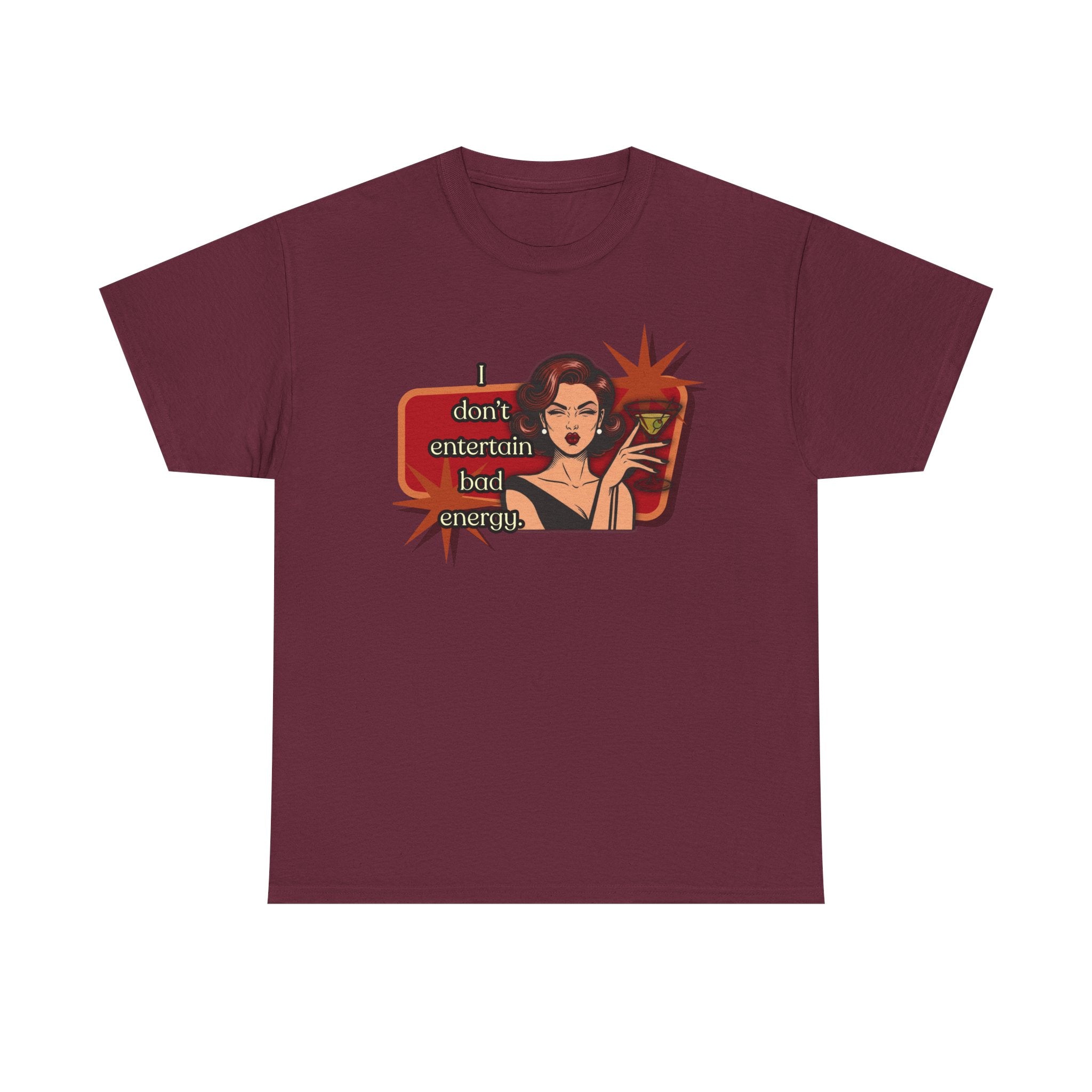 I Don't Entertain Bad Energy Retro Tee — Vintage Style Graphic Tee