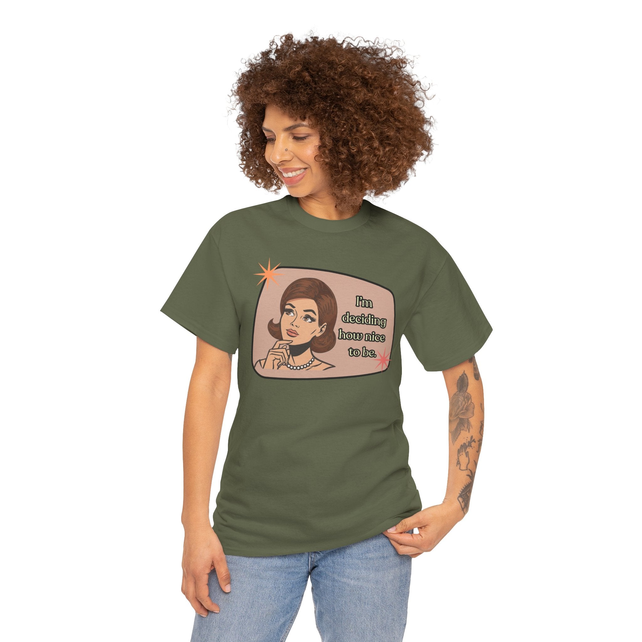 I'm Deciding How Nice I Want to Be Retro Tee - Vintage Style Graphic Tee