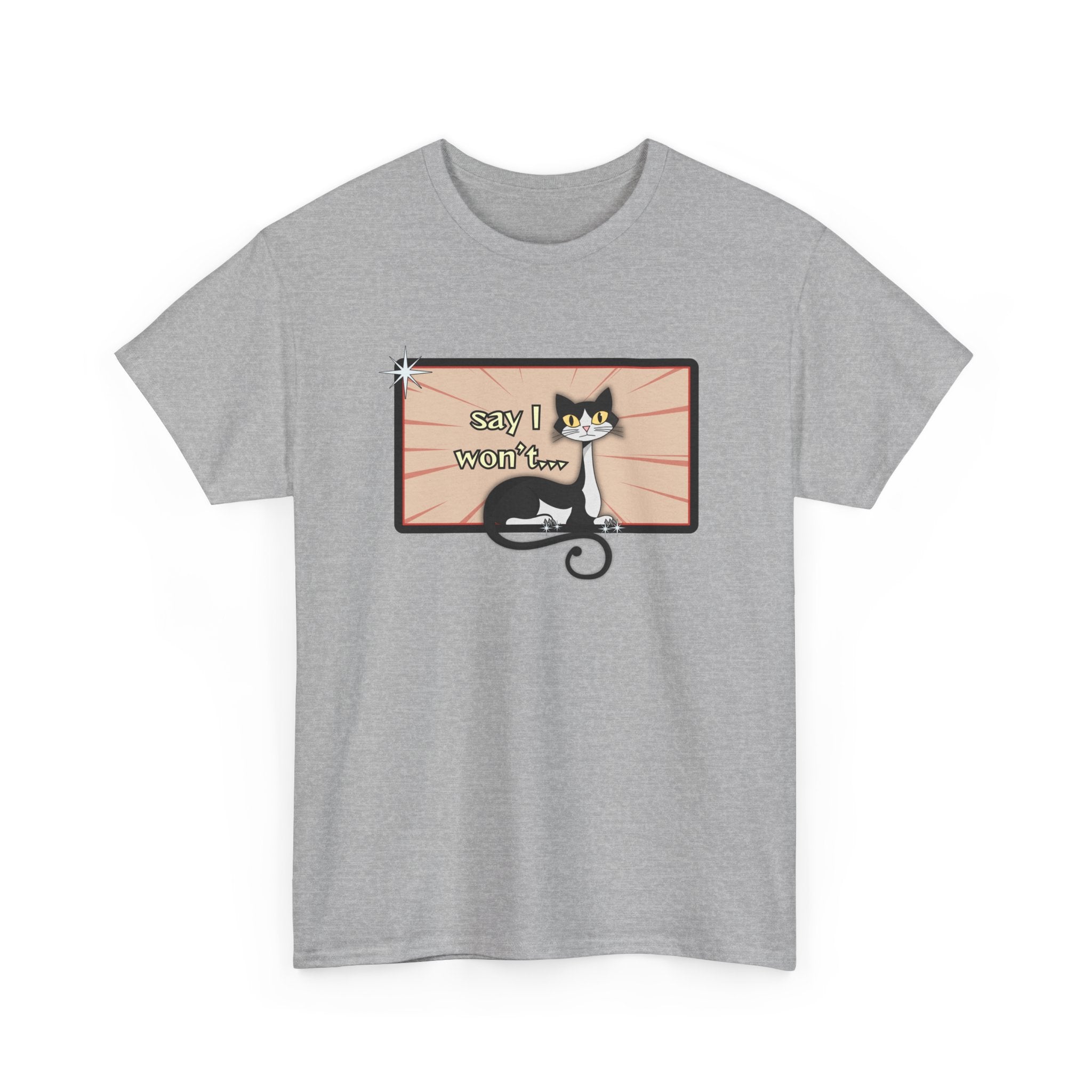Say I Won’t Retro Tee – Vintage Style Cat Graphic Tee
