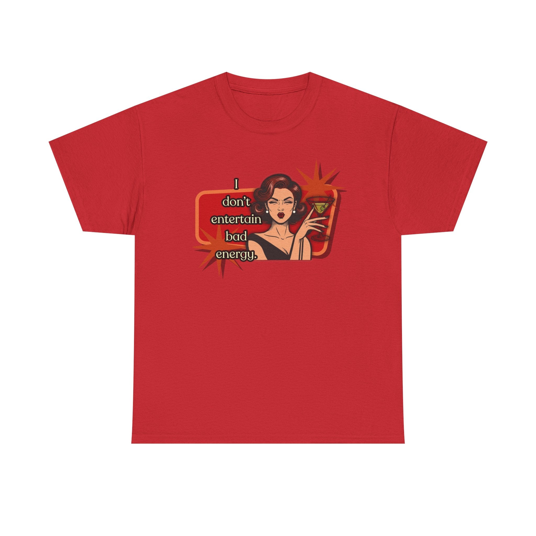I Don't Entertain Bad Energy Retro Tee — Vintage Style Graphic Tee