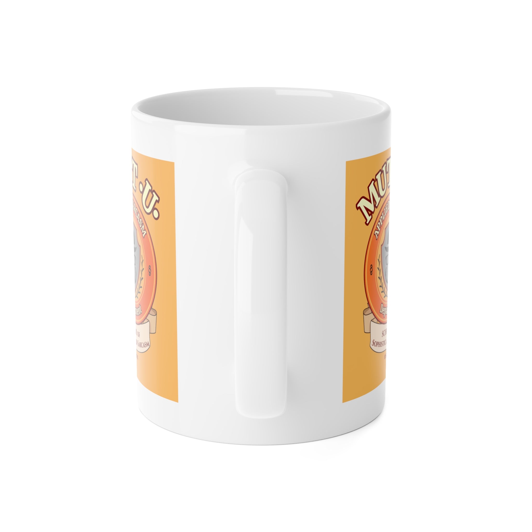 Mutt U Applied Sarcasm Ceramic Mug - Campus Coffee Cup (11oz)