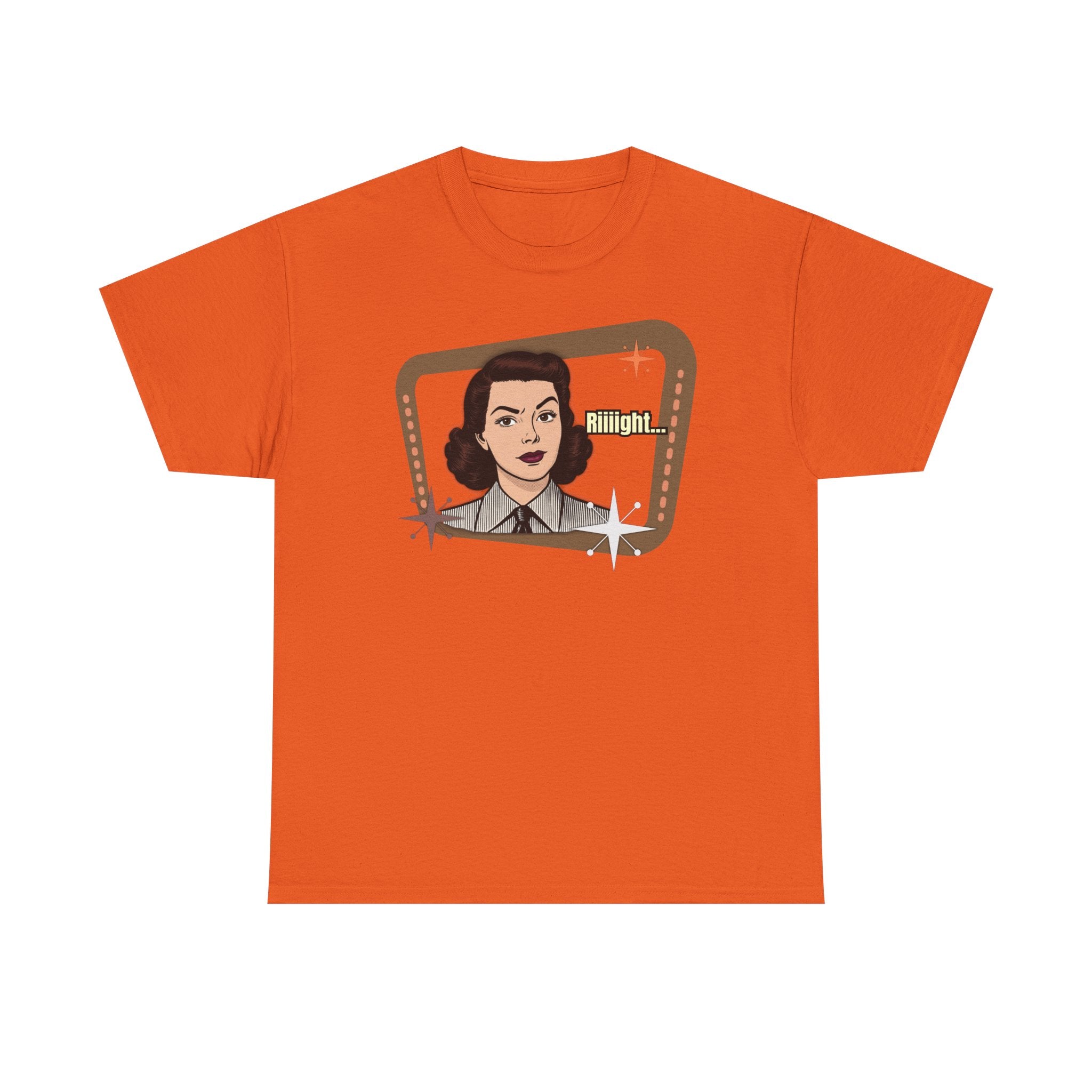 Riiiight... Retro Tee  – Vintage Style Graphic Tee