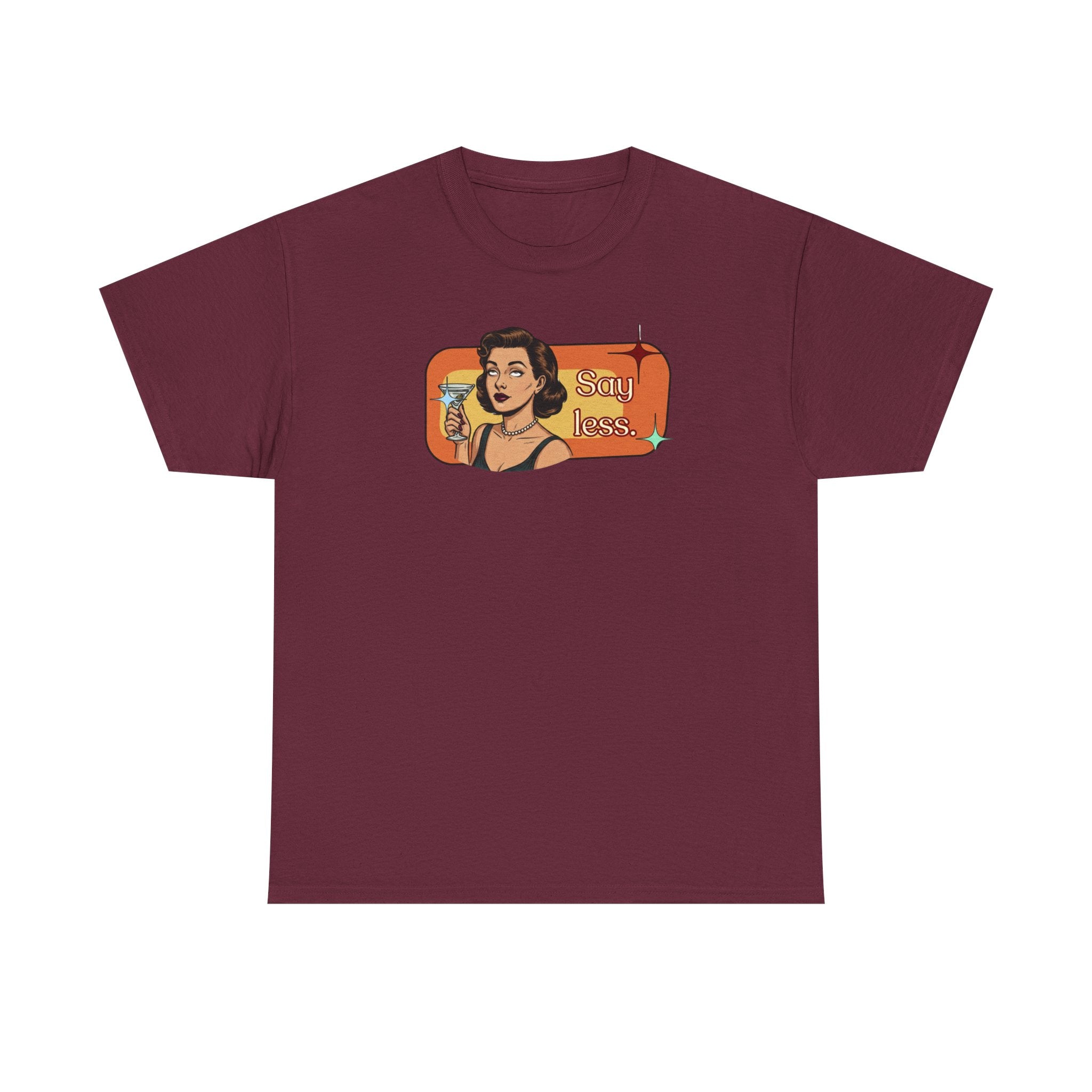 Say Less Retro Tee — Vintage Style Graphic Tee