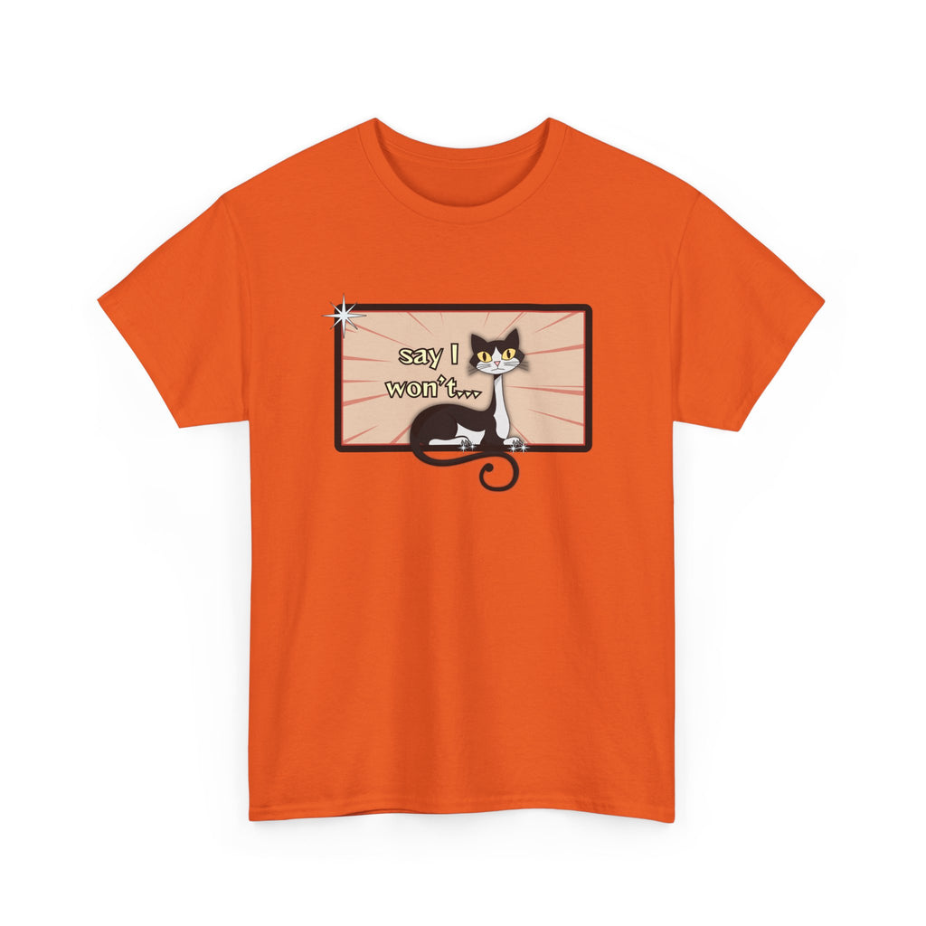 Say I Won’t Retro Tee – Vintage Style Cat Graphic Tee