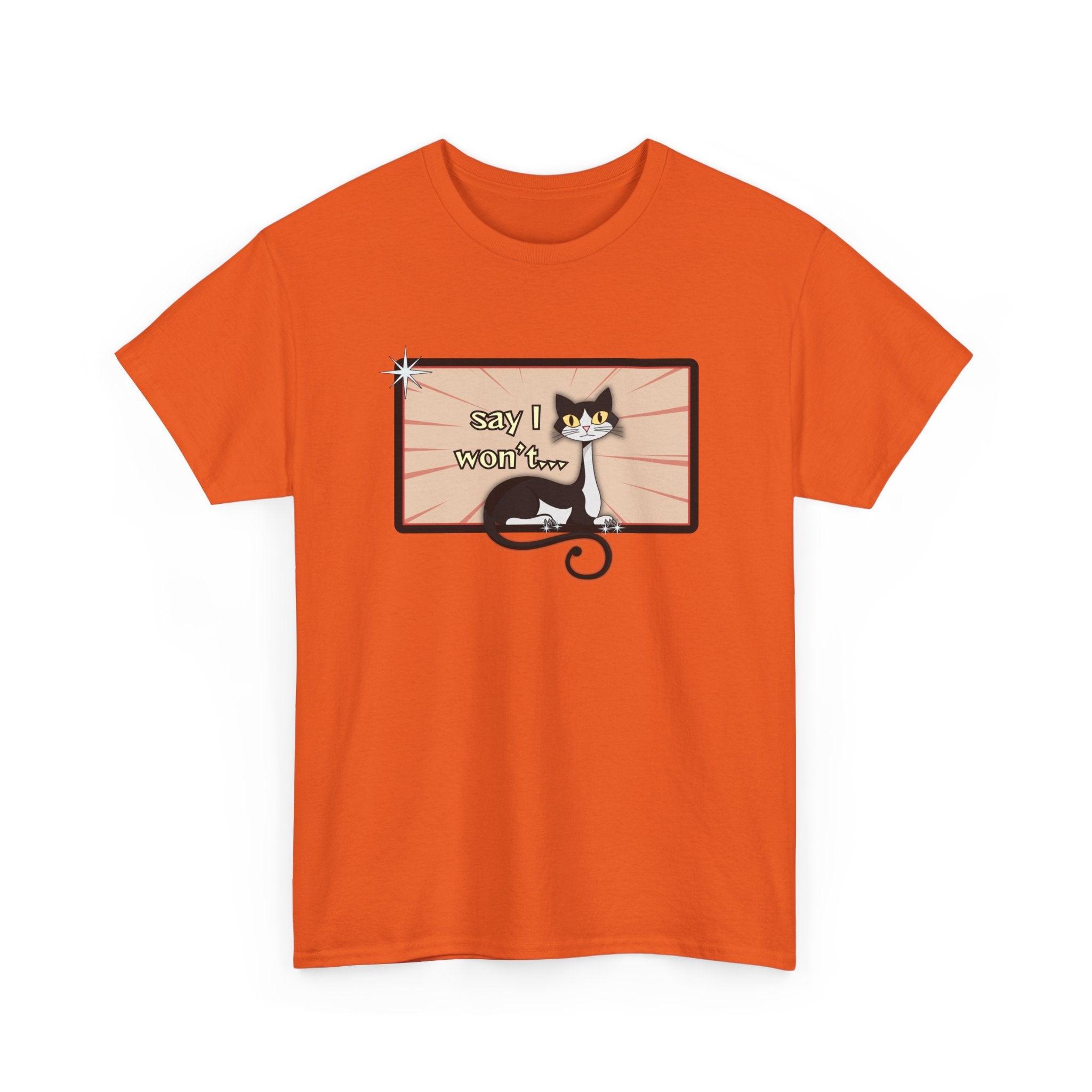 Say I Won’t Retro Tee – Vintage Style Cat Graphic Tee