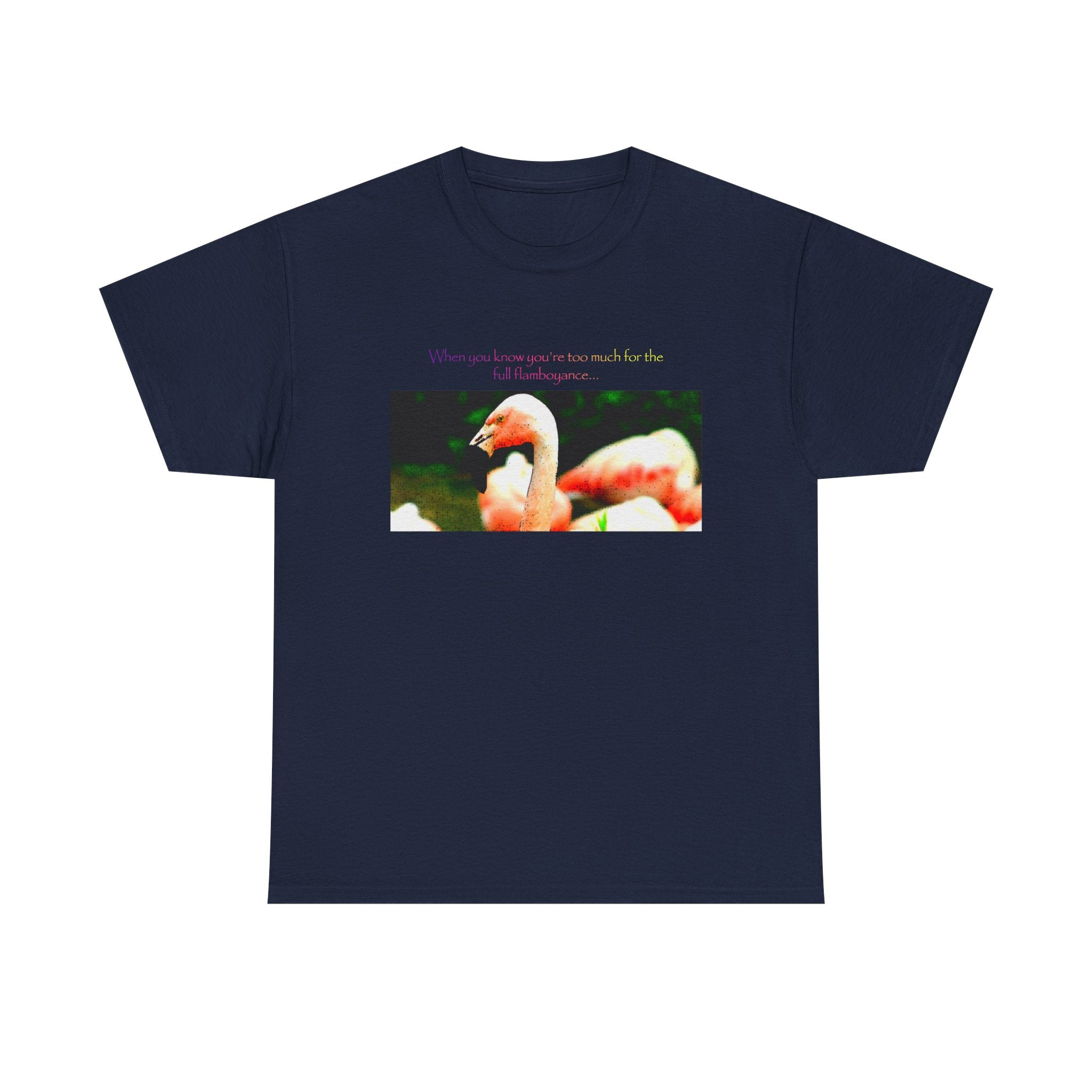 Flamingo Photo Tee — "Everyone Loves You for Who You Are" Graphic T‑Shirt