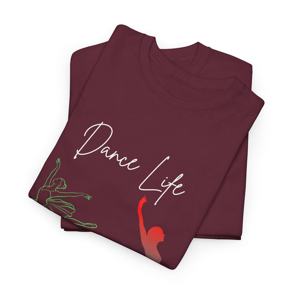 Dance Life Ballet Unisex Heavy Cotton Tee