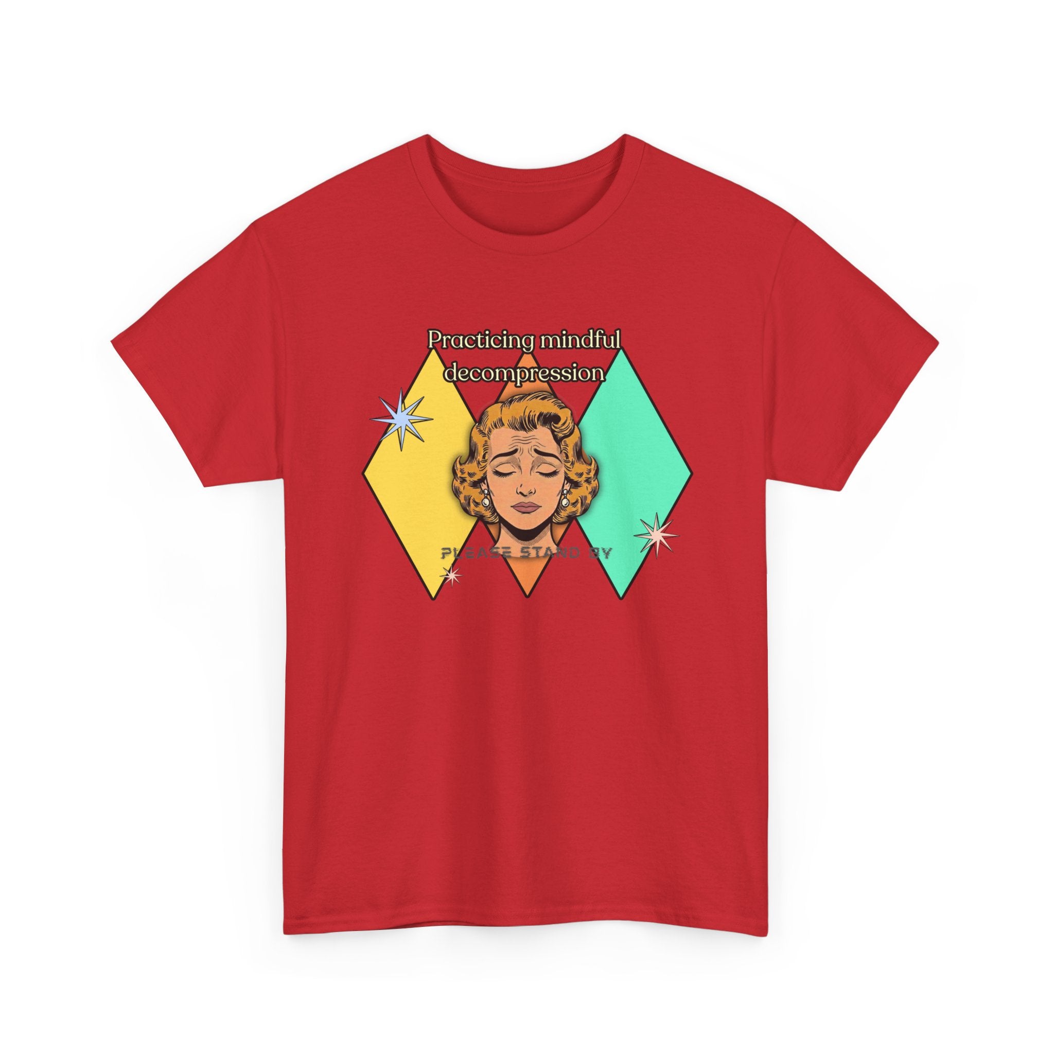 Practicing Mindful Decompression Retro Tee — Please Stand By-Self Care Graphic Tee