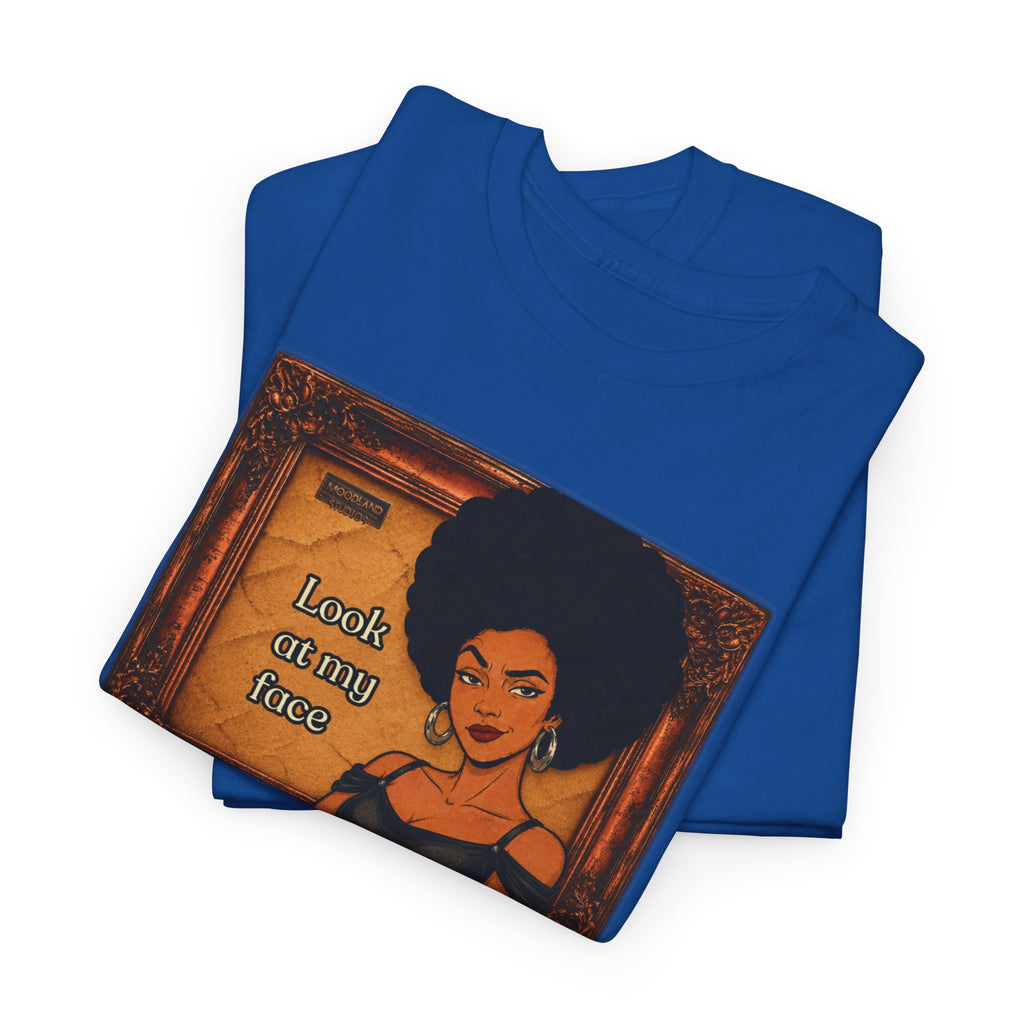 Look at My Face Retro T-Shirt — Vintage Style Sheila Mood Graphic Tee
