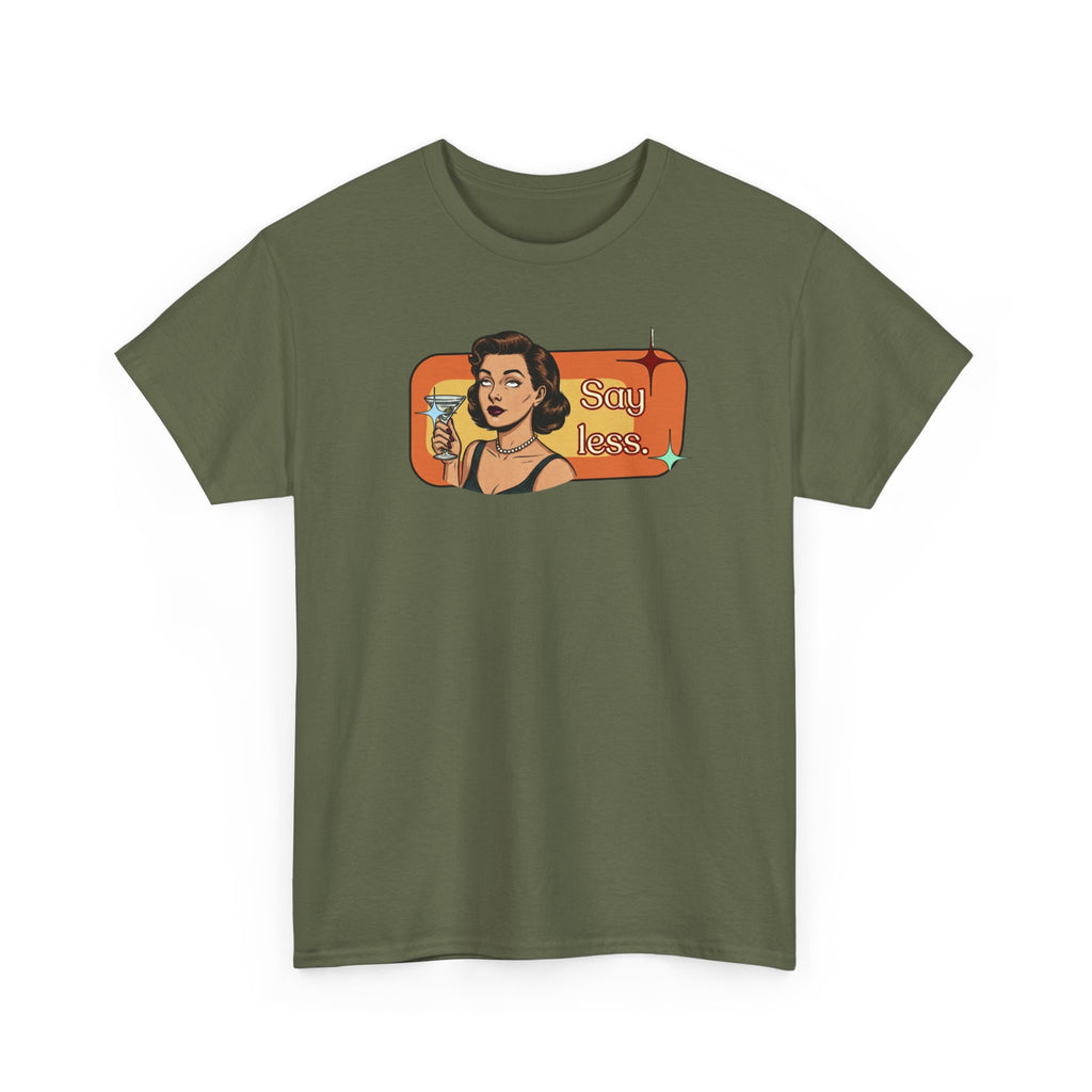 Say Less Retro Tee — Vintage Style Graphic Tee