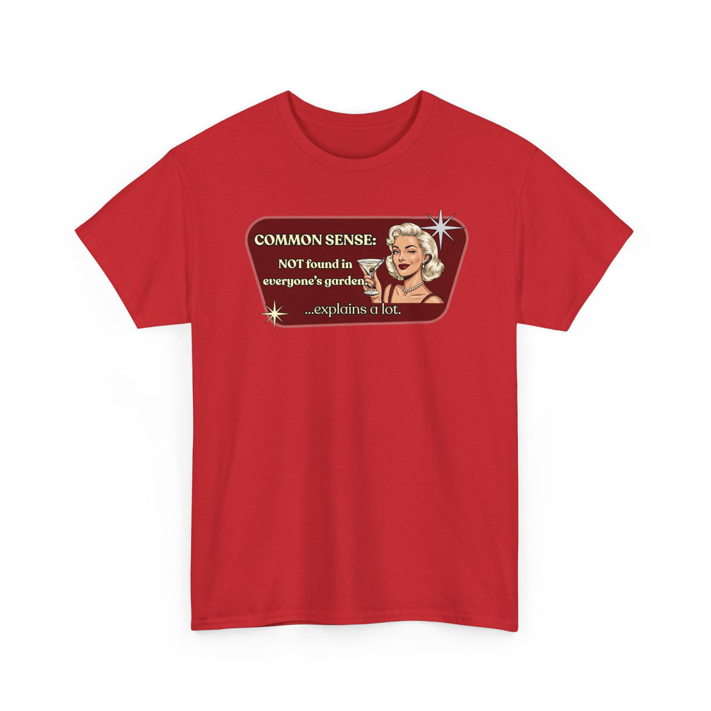 Common Sense: Not Found in Everyone's Garden Retro Tee — Vintage Style Graphic Tee
