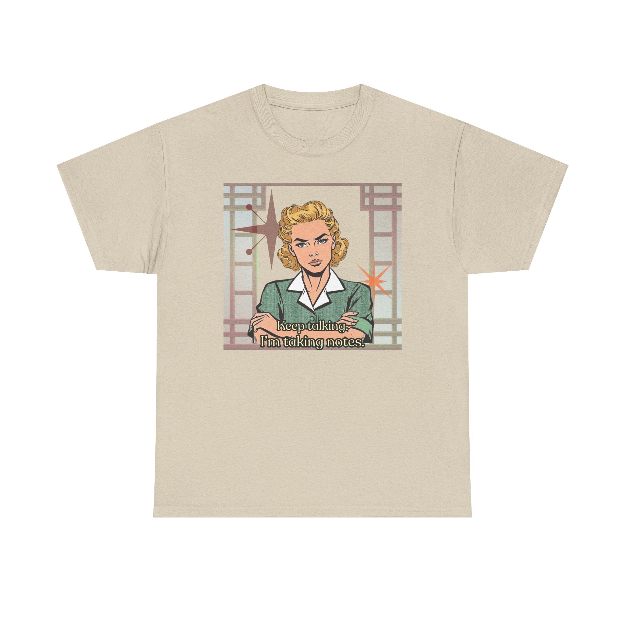 Keep Talking, I'm Taking Notes Retro Tee— Vintage Style Graphic Tee