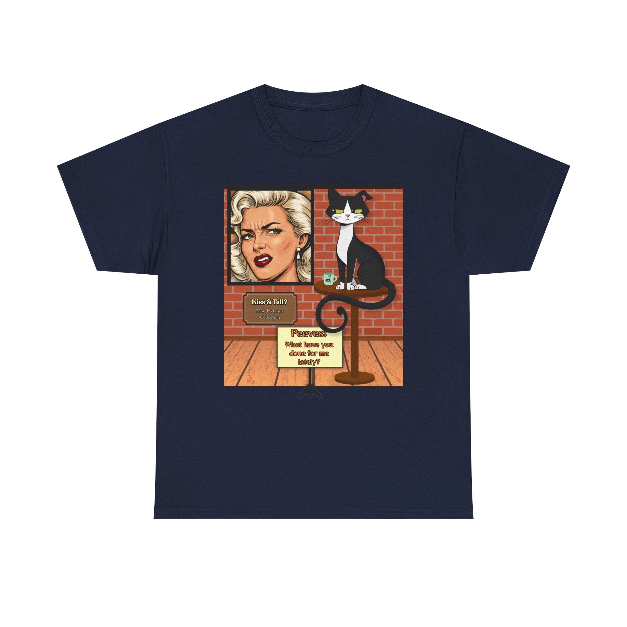 Peeves: What Have You Done for Me Lately? Retro T‑Shirt — Vintage Style Graphic Tee