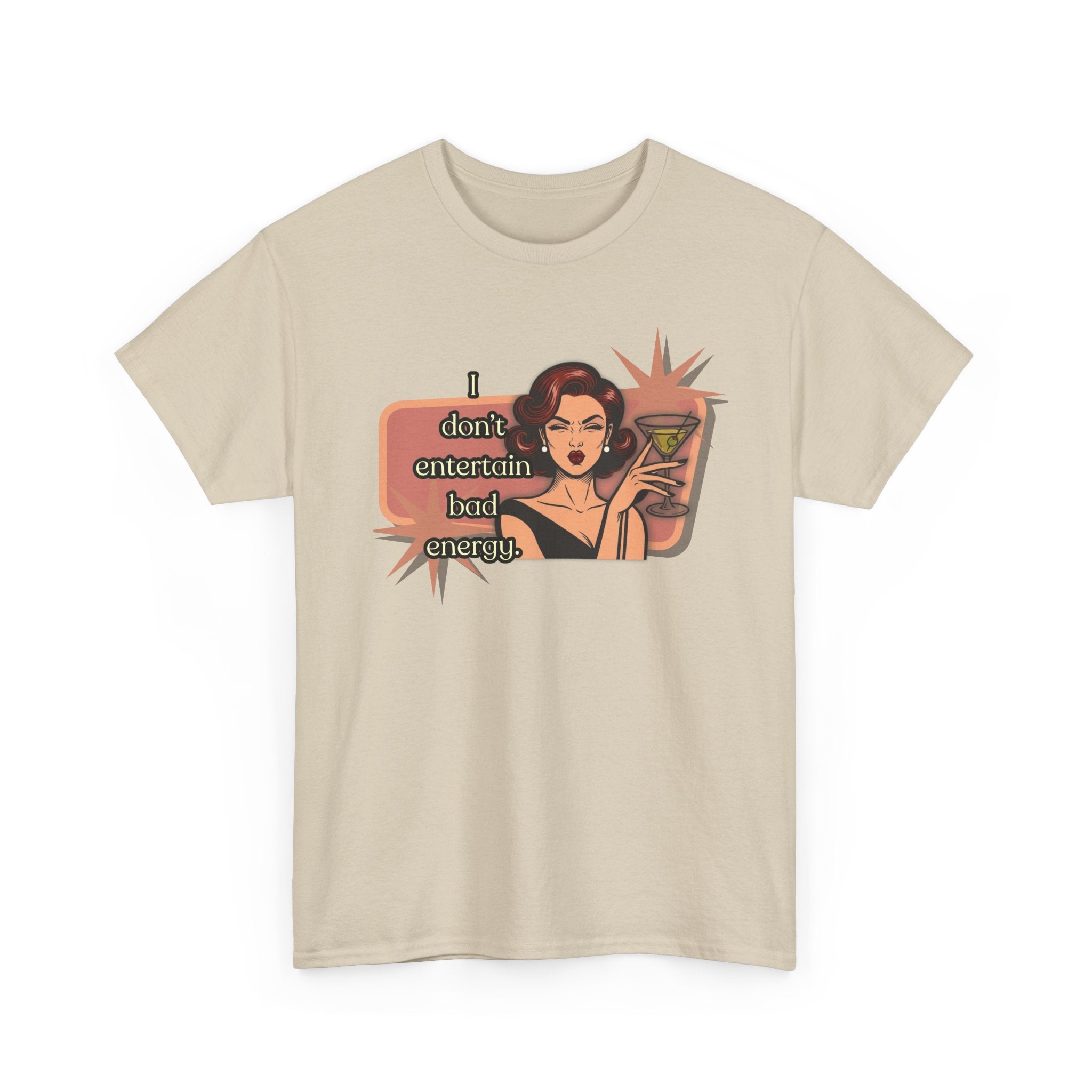 I Don't Entertain Bad Energy Retro Tee — Vintage Style Graphic Tee
