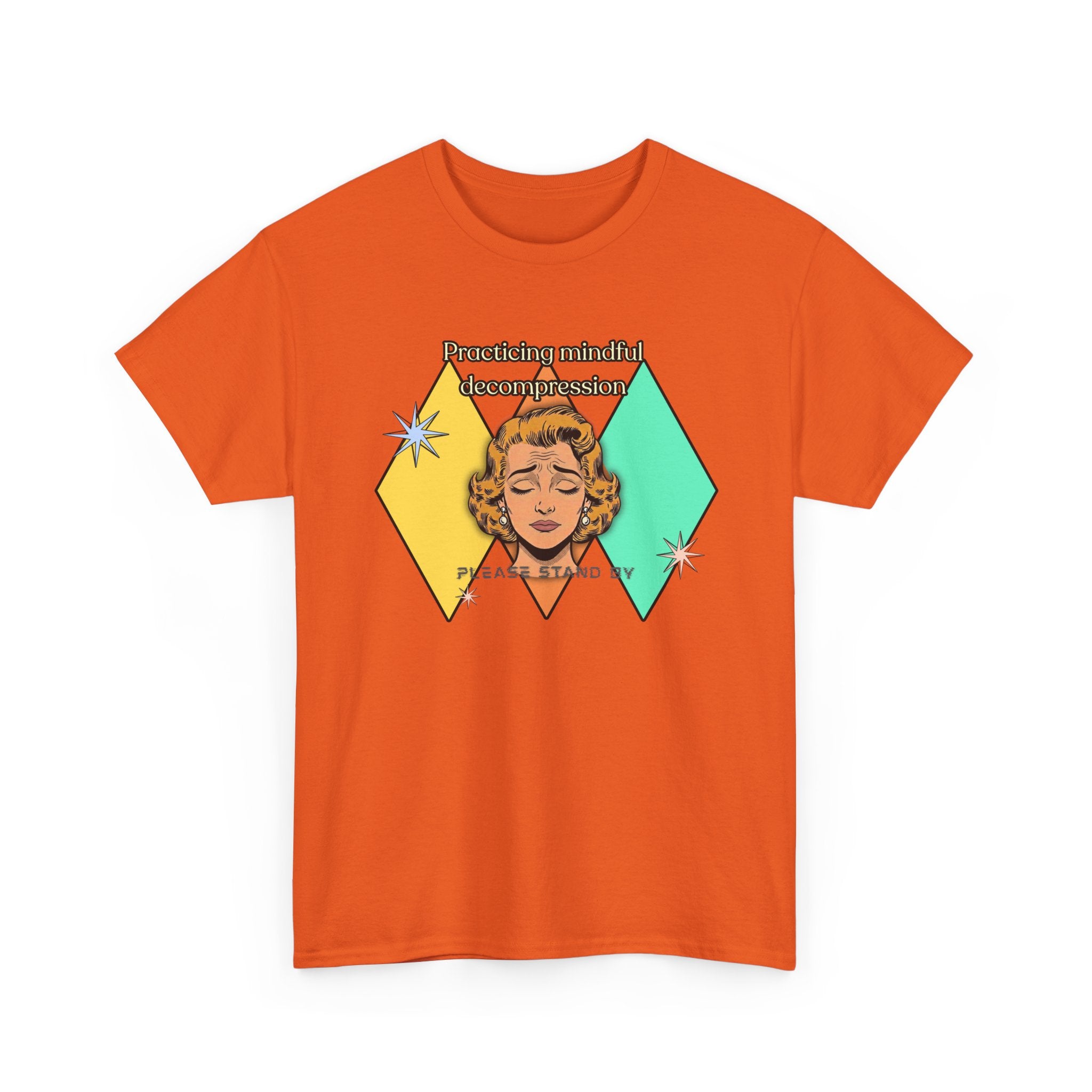 Practicing Mindful Decompression Retro Tee — Please Stand By-Self Care Graphic Tee