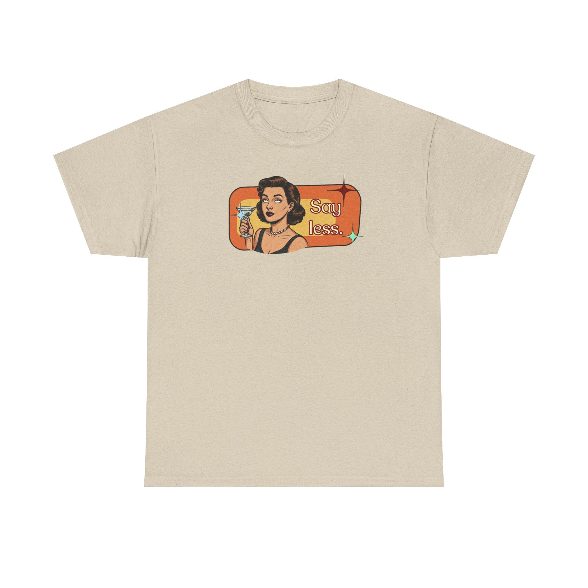 Say Less Retro Tee — Vintage Style Graphic Tee