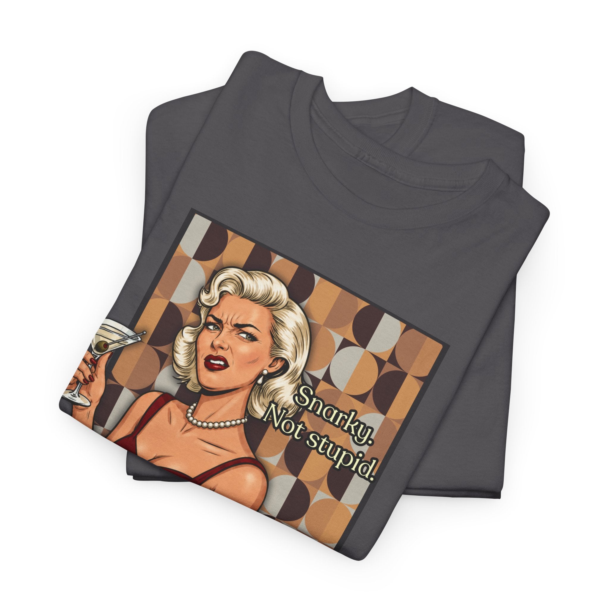 Snarky. Not Stupid. Retro T-Shirt — Vintage Style Mood Swings Graphic Tee