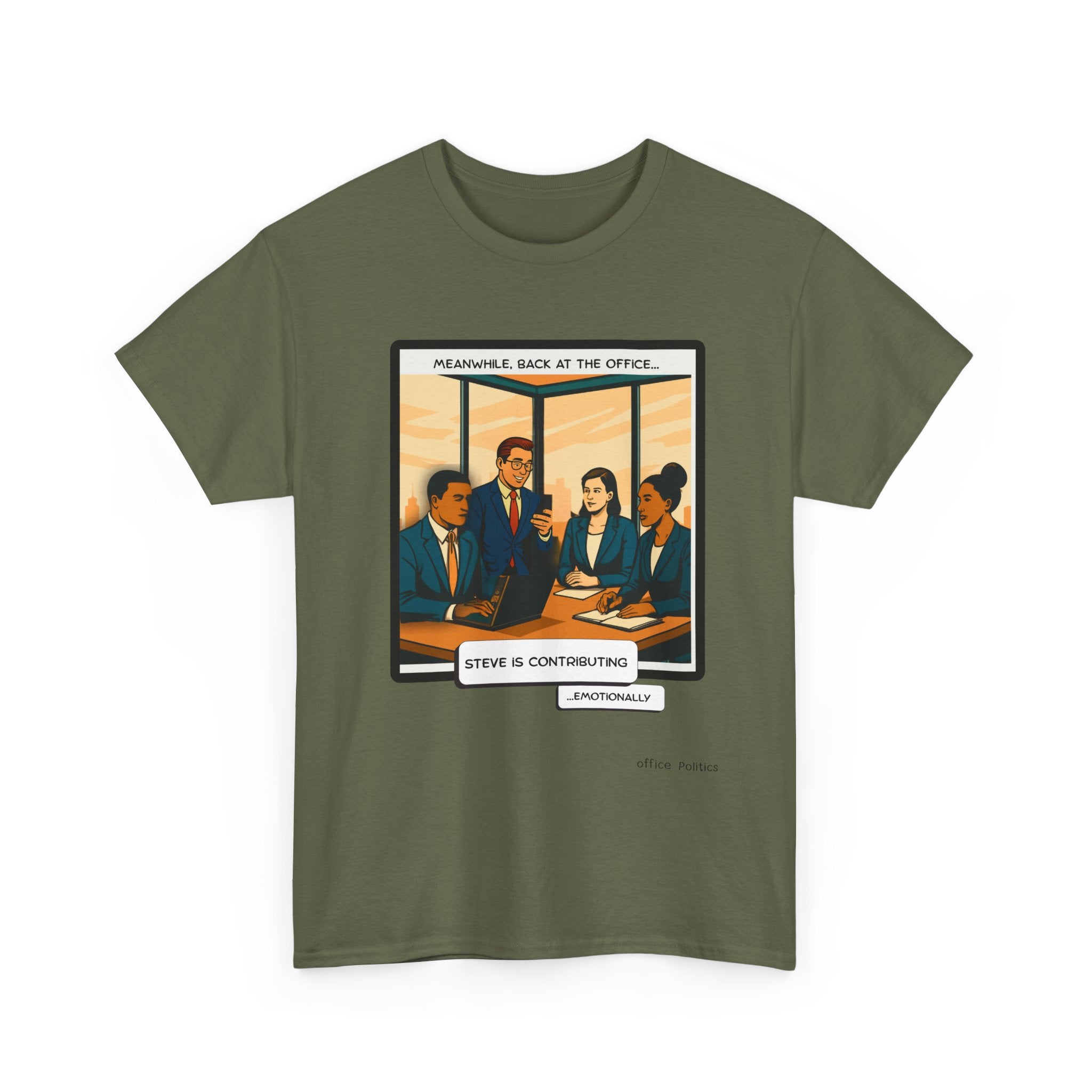 office Politics — Steve is Contributing Graphic Tee