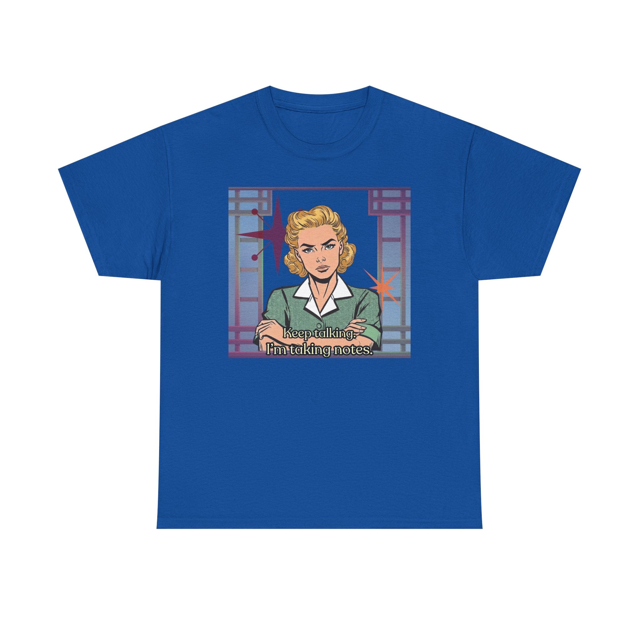 Keep Talking, I'm Taking Notes Retro Tee— Vintage Style Graphic Tee