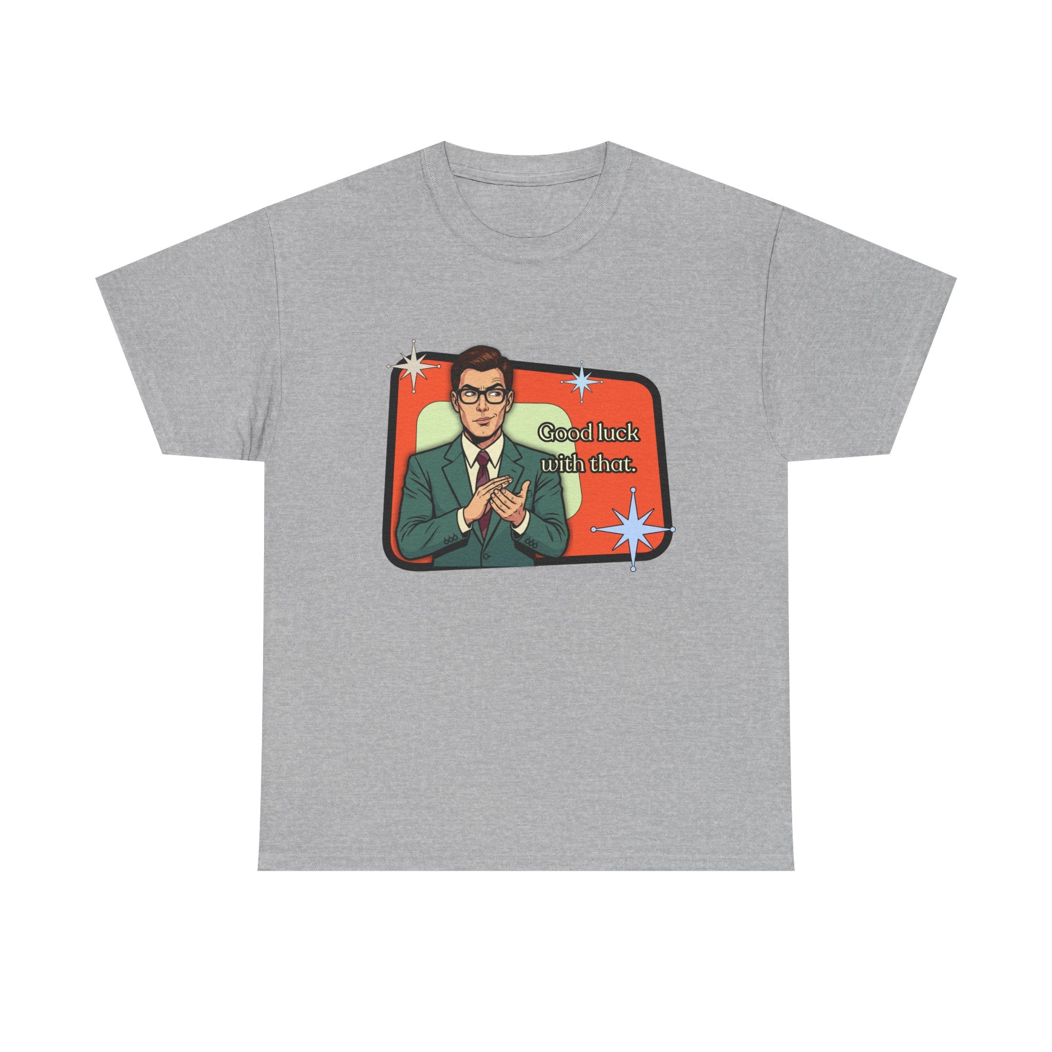 Good Luck With That Retro Tee — Vintage Style Graphic Tee
