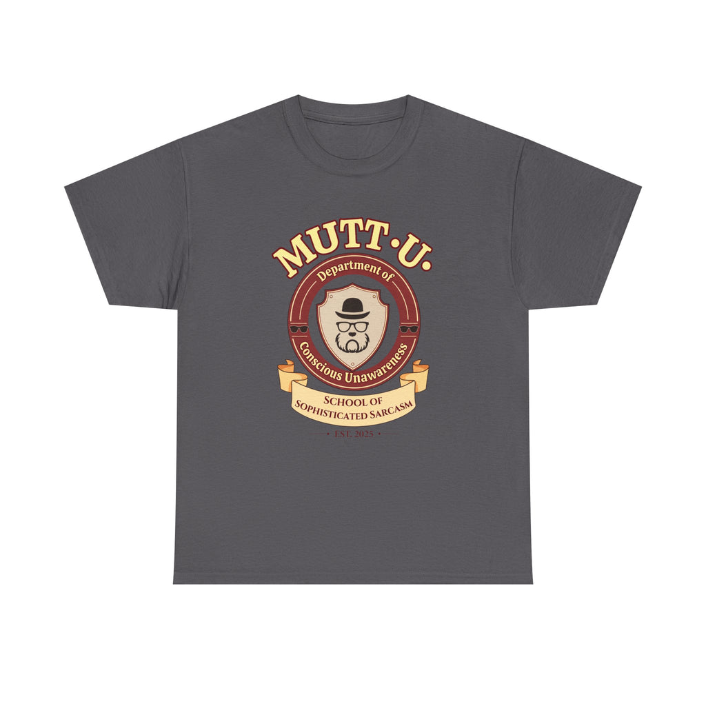 Mutt U Campus T-Shirt - Dept of Conscious Unawareness Mutt Logo Graphic Tee