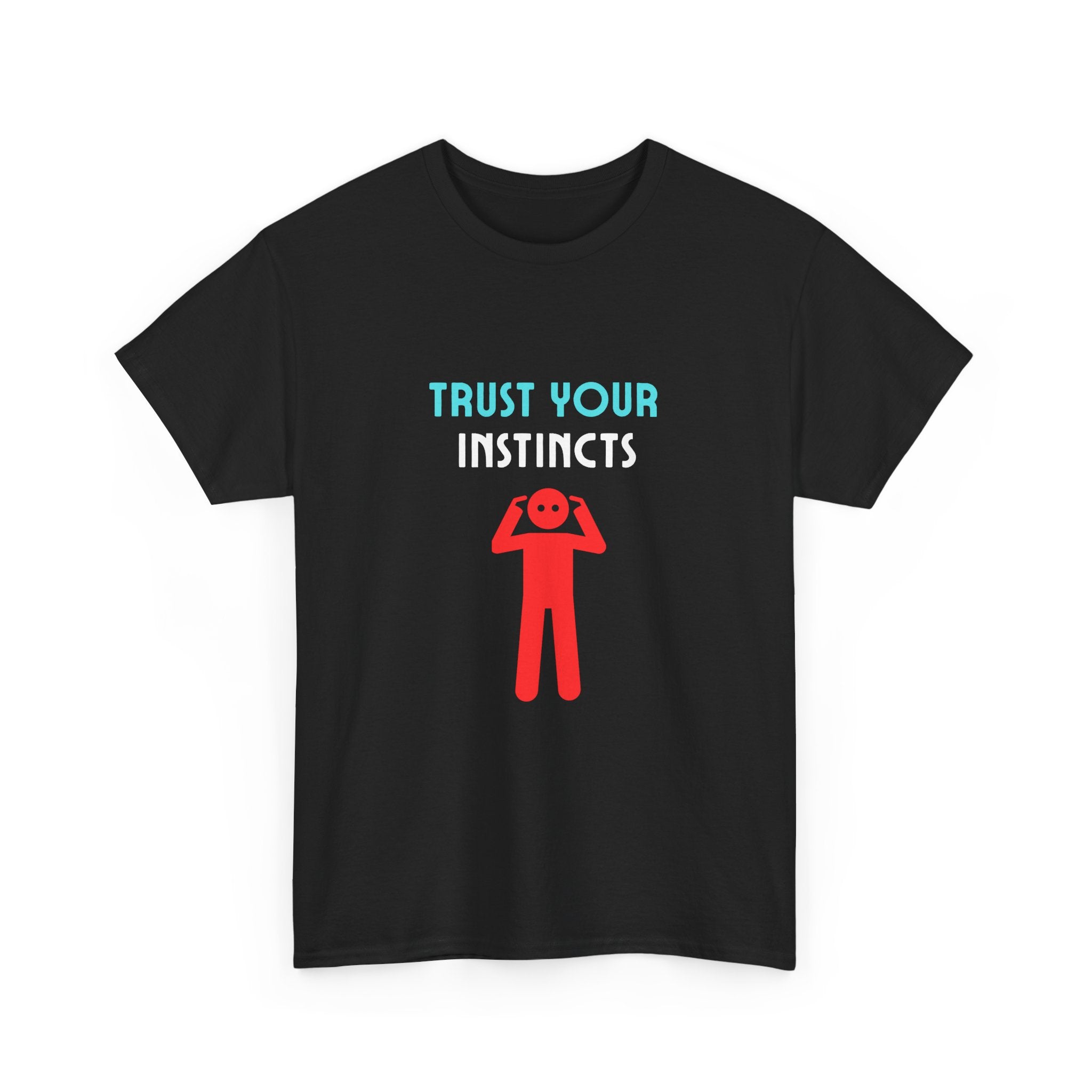 Trust Your Instincts Unisex Heavy Cotton Tee