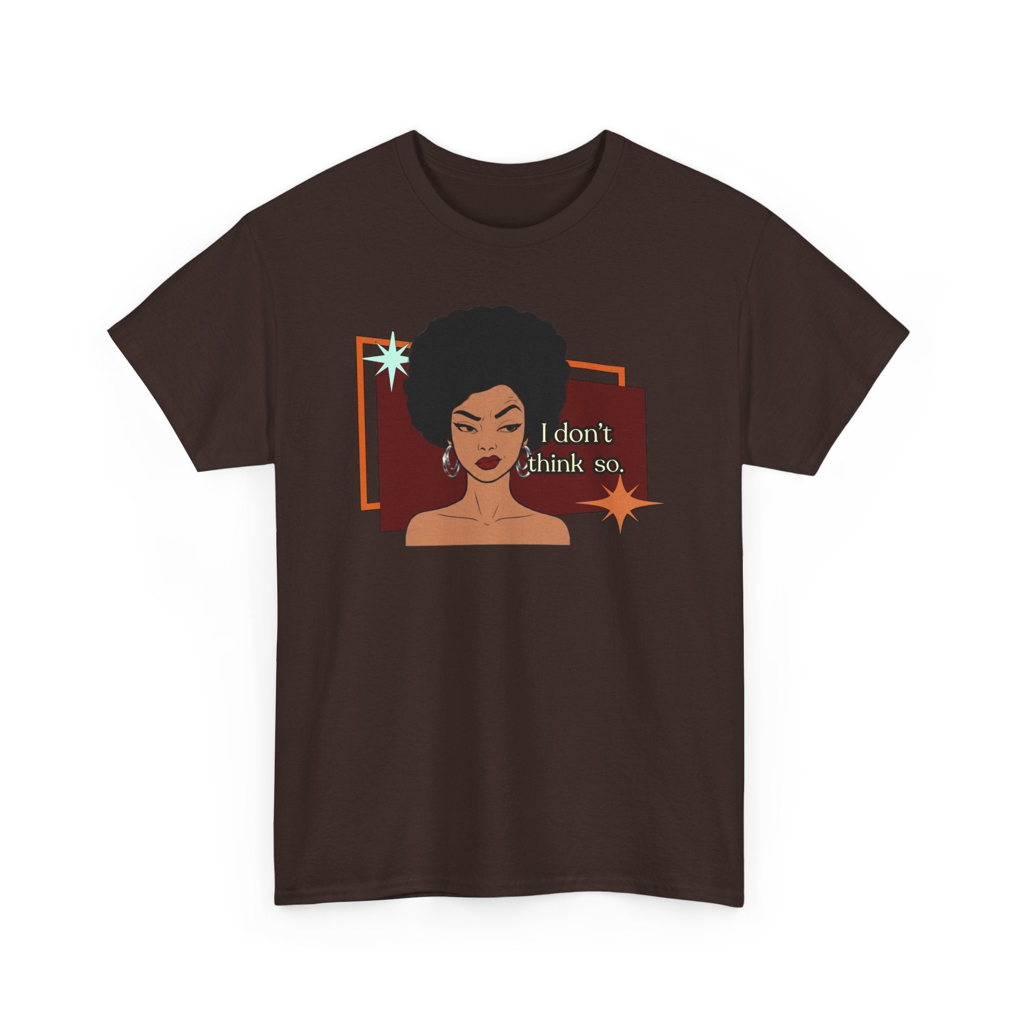 I Don’t Think So  Retro Tee — Vintage Style Graphic Tee